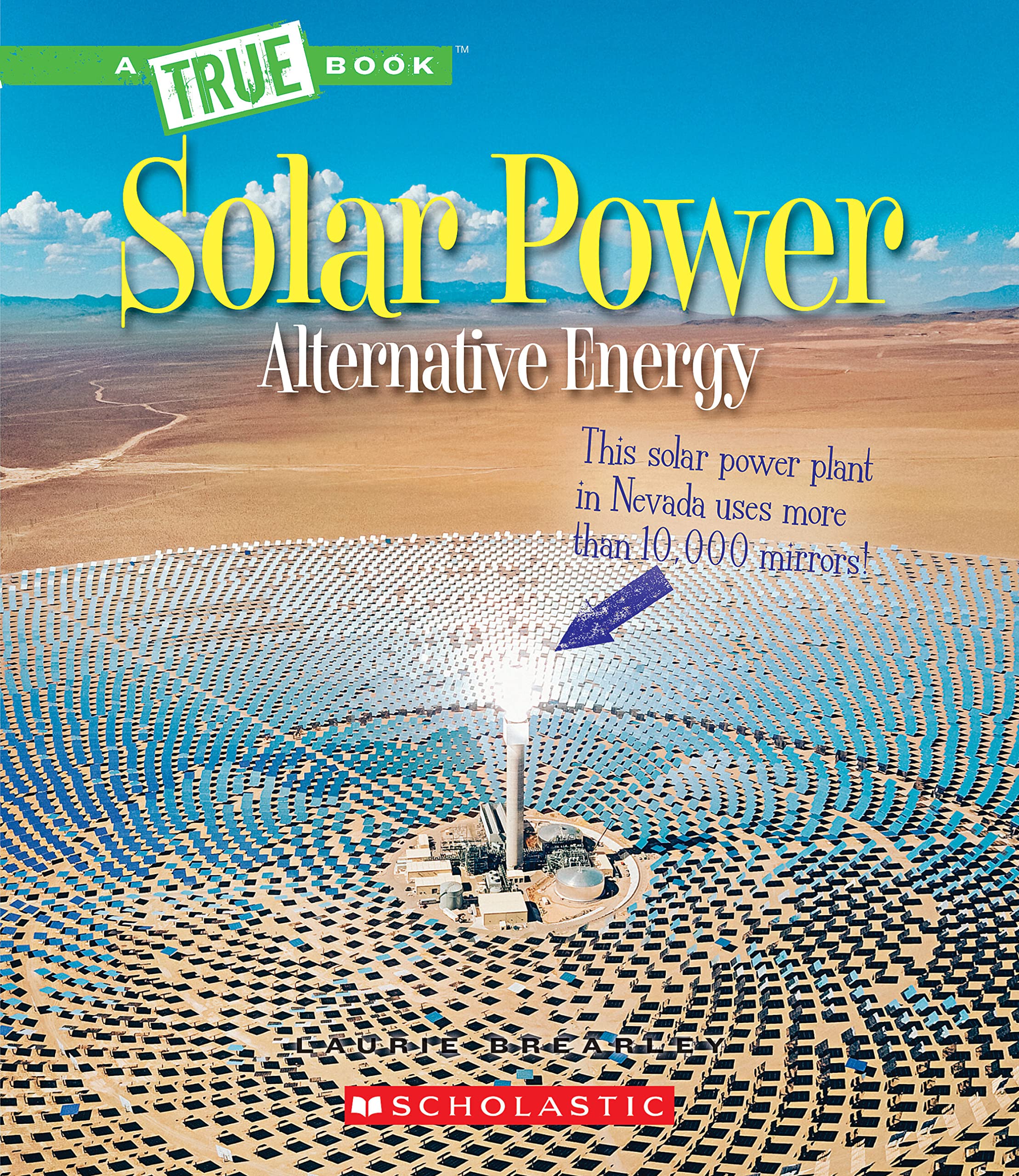 Solar Power: Capturing the Sun's Energy (A True Book: Alternative Energy) (A True Book (Relaunch)),Used