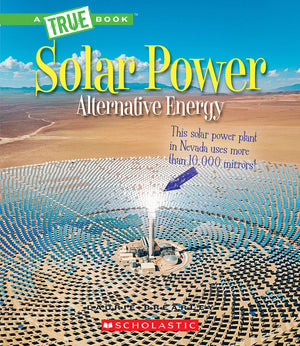 Solar Power: Capturing the Sun's Energy (A True Book: Alternative Energy) (A True Book (Relaunch)),Used