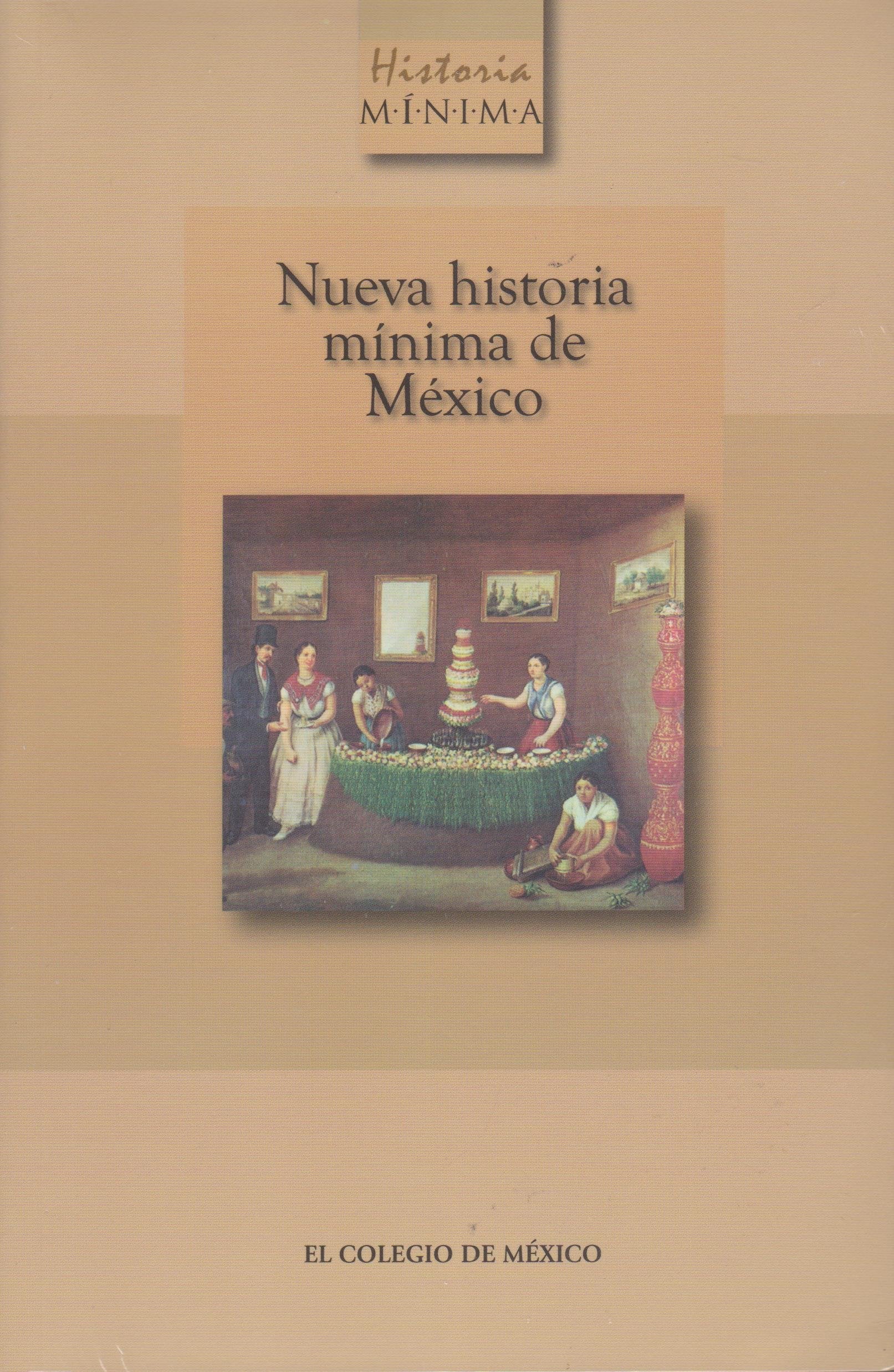 Nueva Historia Minima de Mexico (Spanish Edition),New