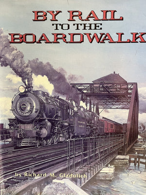 By Rail to the Boardwalk,New