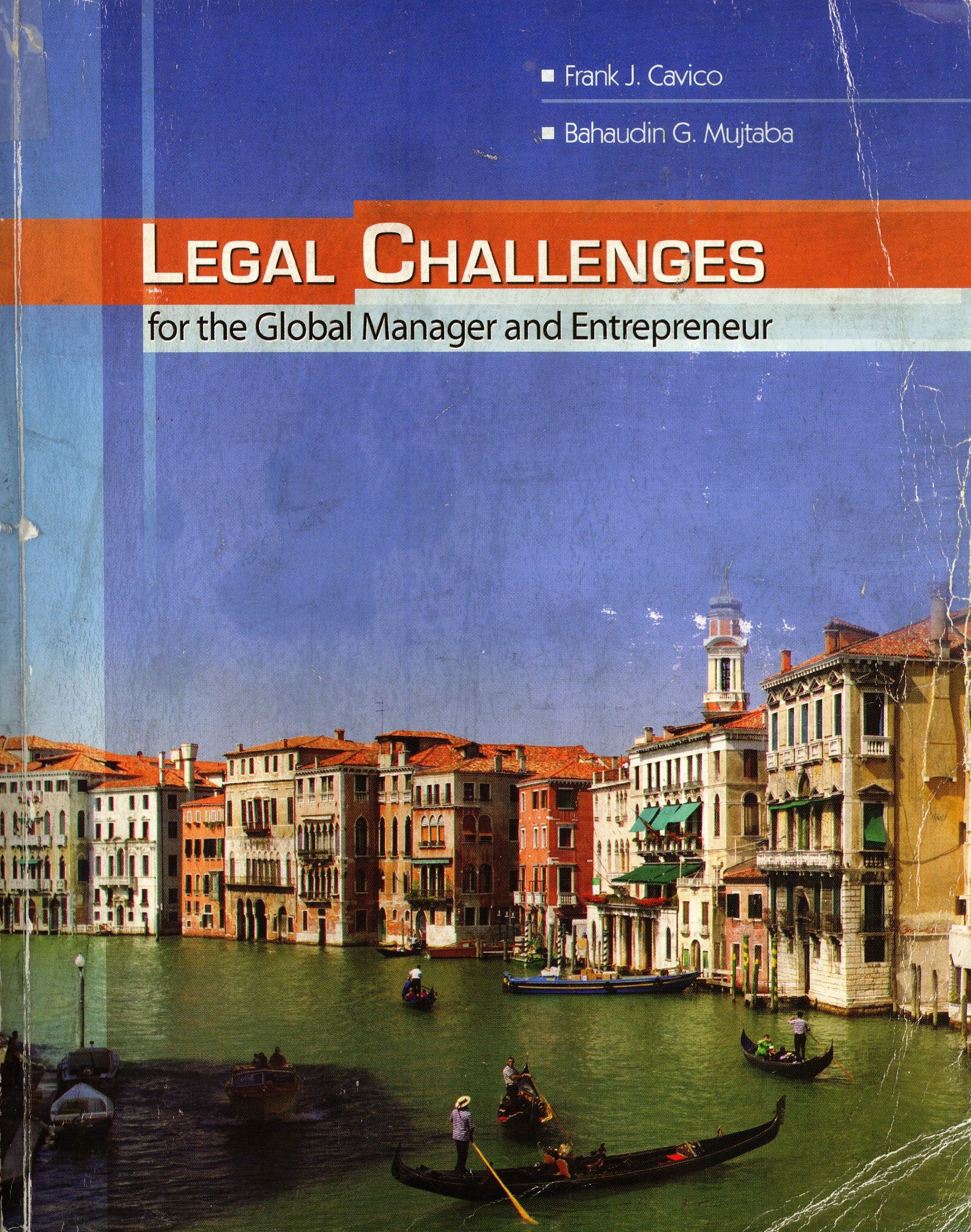 Legal Challenges For The Global Manager And Entrepreneur,New