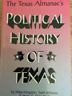 The Texas Almanac's Political History of Texas,Used