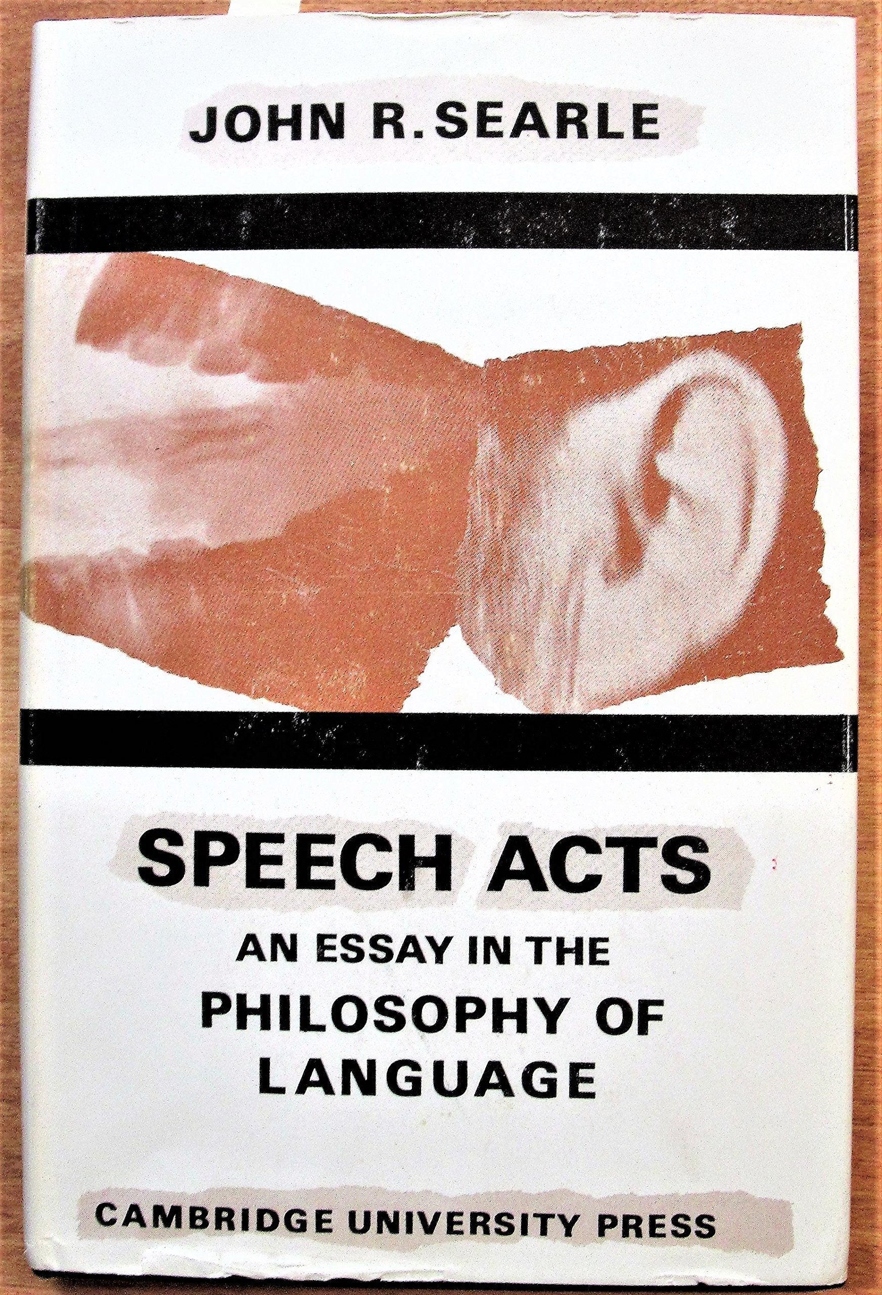 Speech Acts: An Essay In The Philosophy Of Language