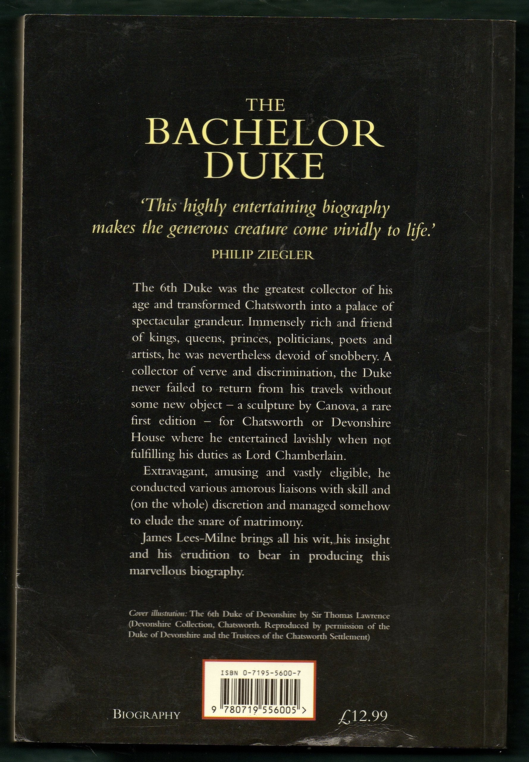 The Bachelor Duke: 6th Duke of Devonshire, 17901858,Used