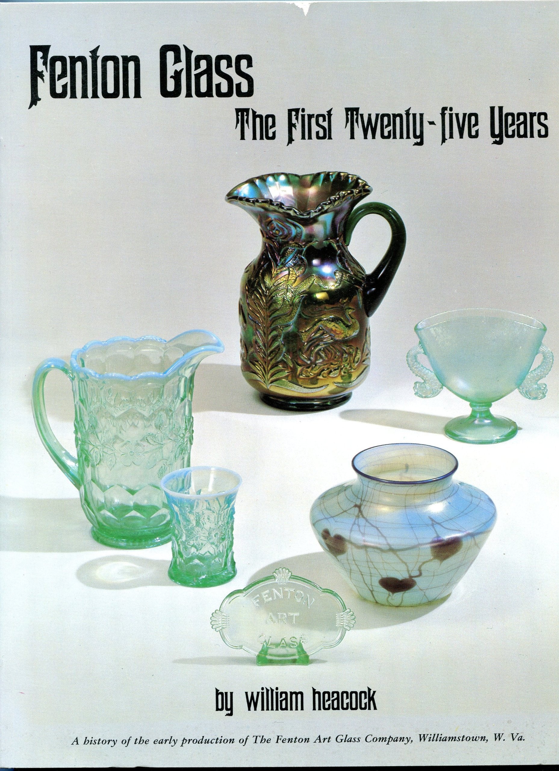 Fenton Glass The First 25 Years With 1998 Price Guide,Used
