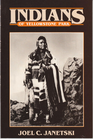 The Indians of Yellowstone Park,Used