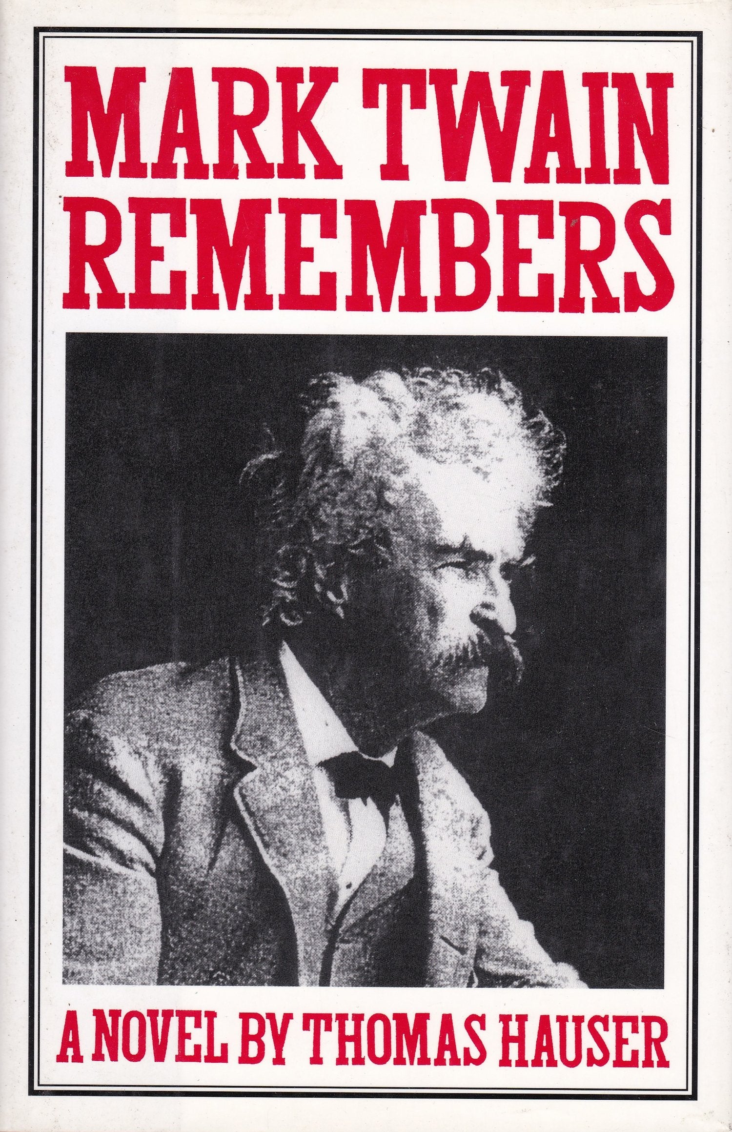 Mark Twain Remembers: A Novel,Used