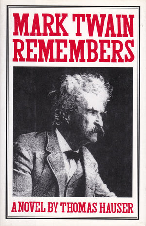 Mark Twain Remembers: A Novel,Used