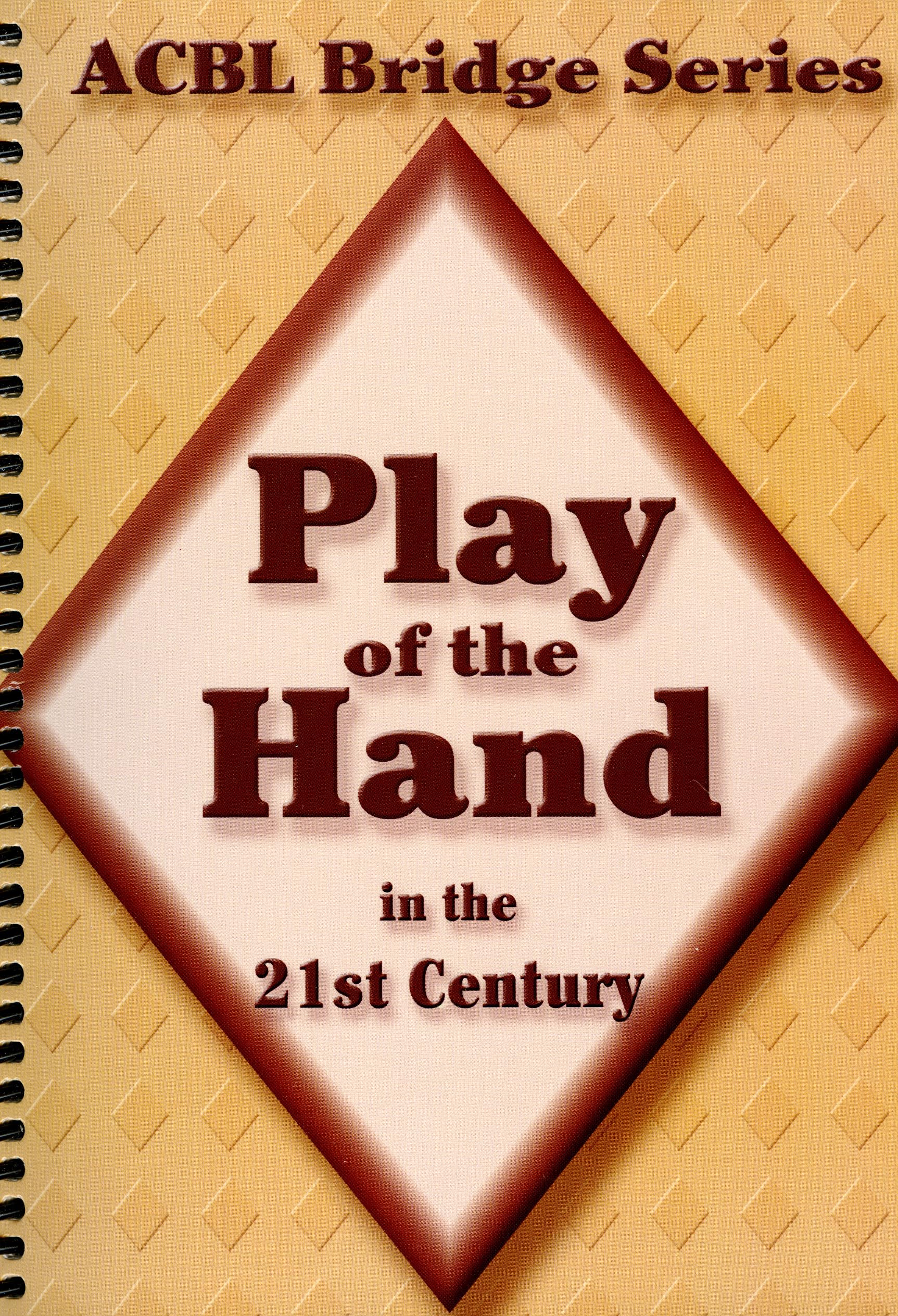 Play of the Hand in the 21st Century: The Diamond Series (Acbl Bridge),Used