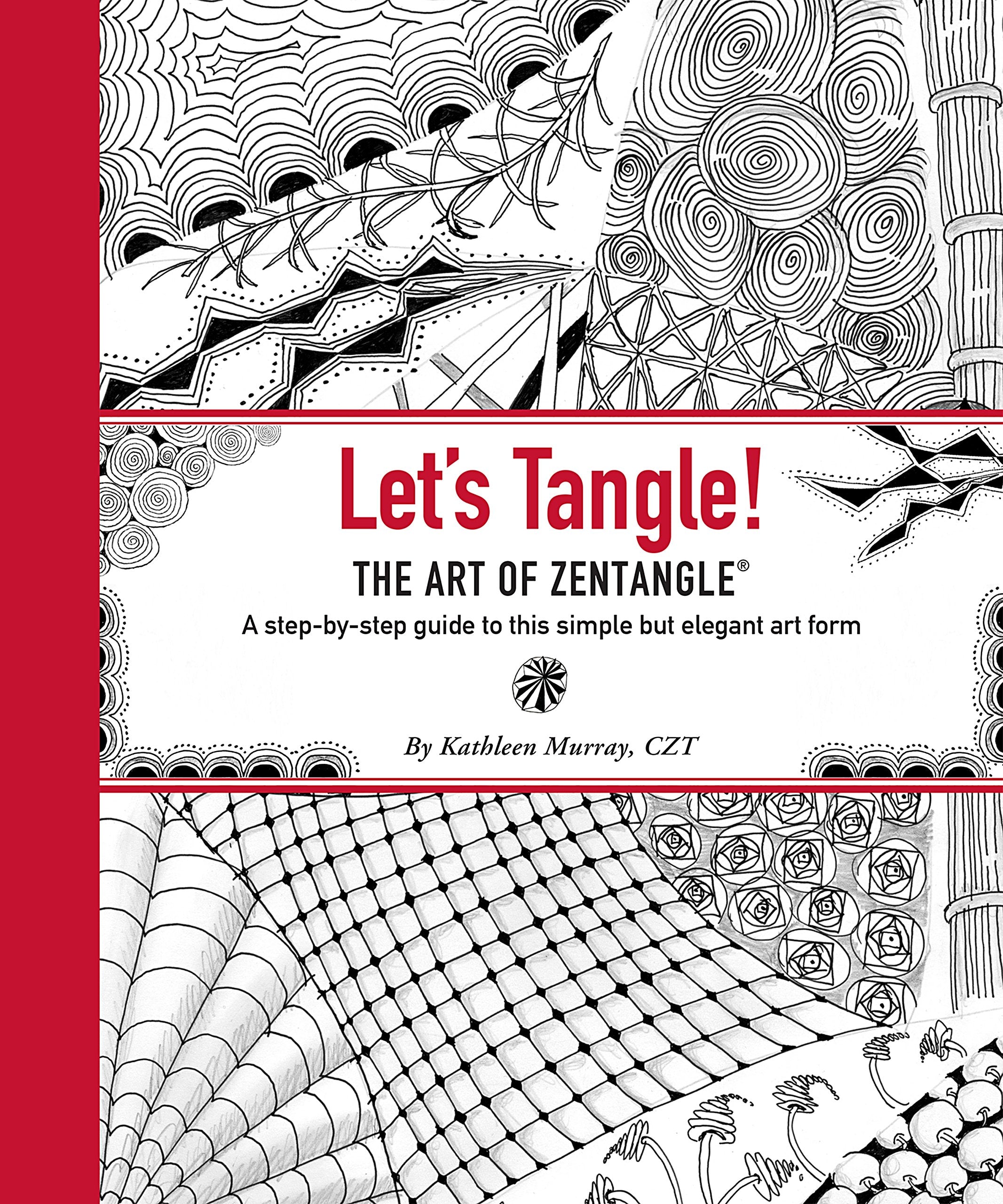 Let's Tangle! the Art of Zentangle: A Stepbystep Guide to This Simple but Elegant Art Form,Used