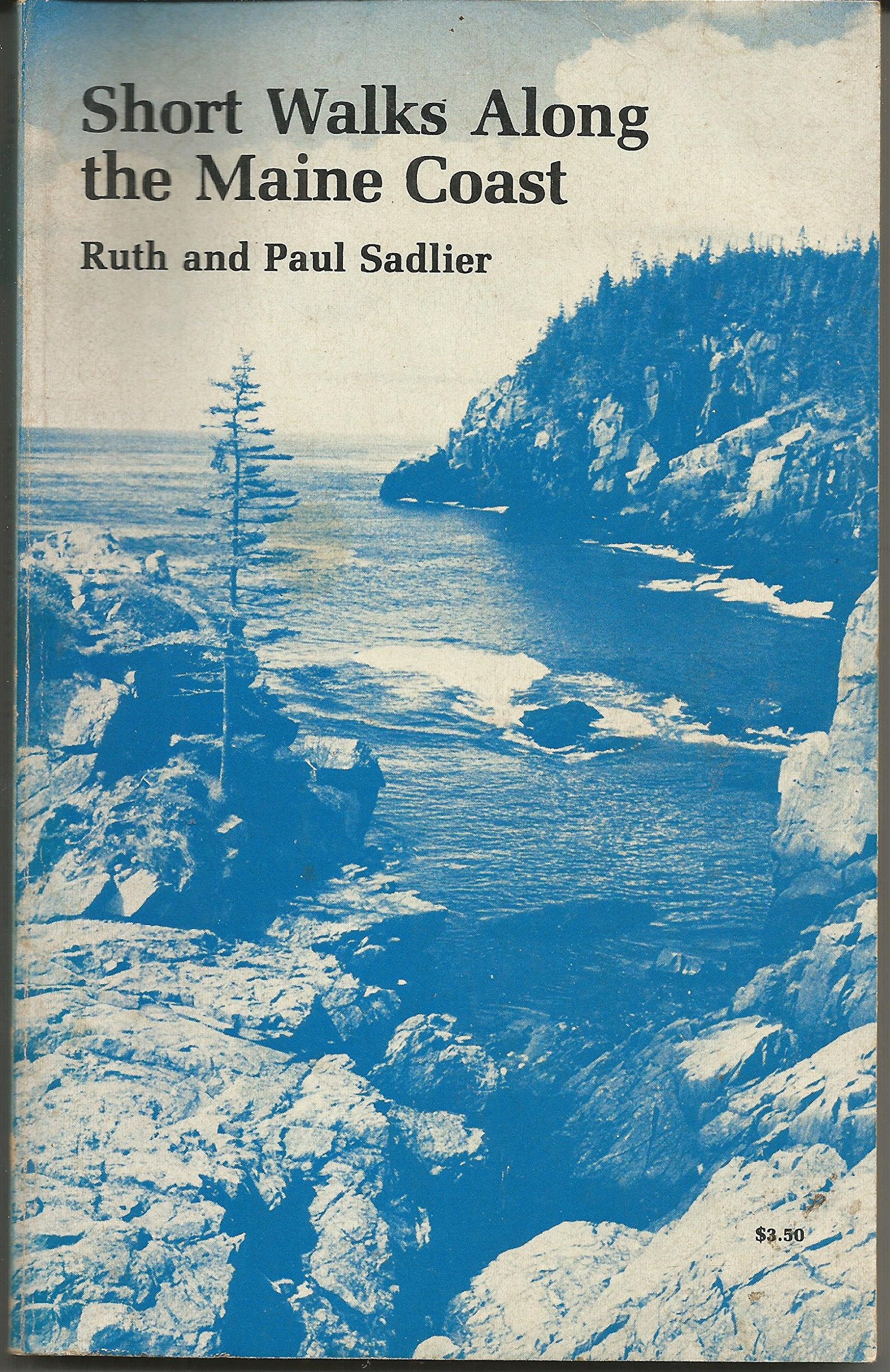 Short walks along the Maine coast: Ocean, marsh, mountain, and island walks from Ogunquit to Quoddy,Used