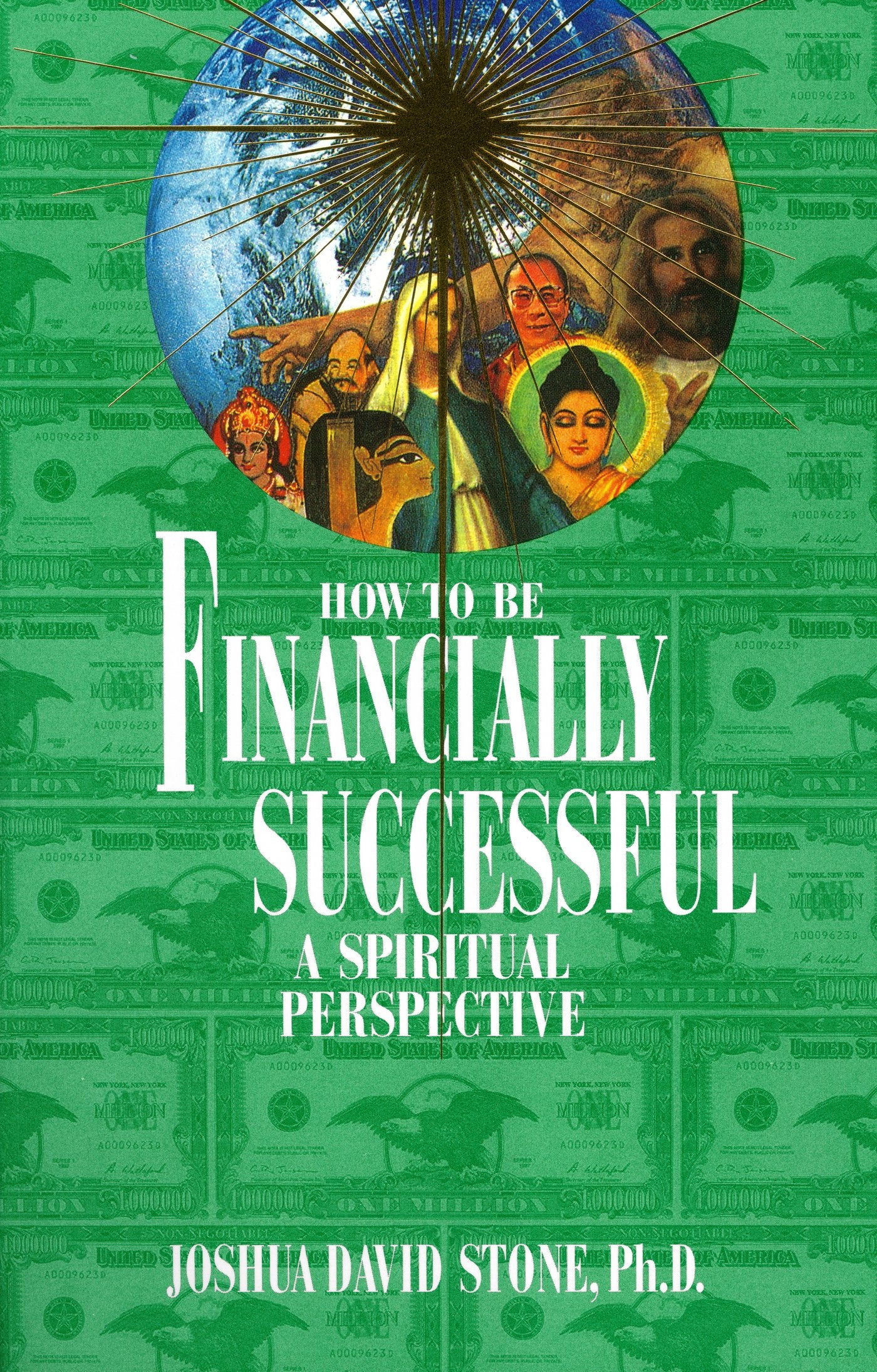 How to Be Financially Successful: A Spiritual Perspective (Ascension Series, Book 15) (EasyToRead Encyclopedia of the Spiritua,Used