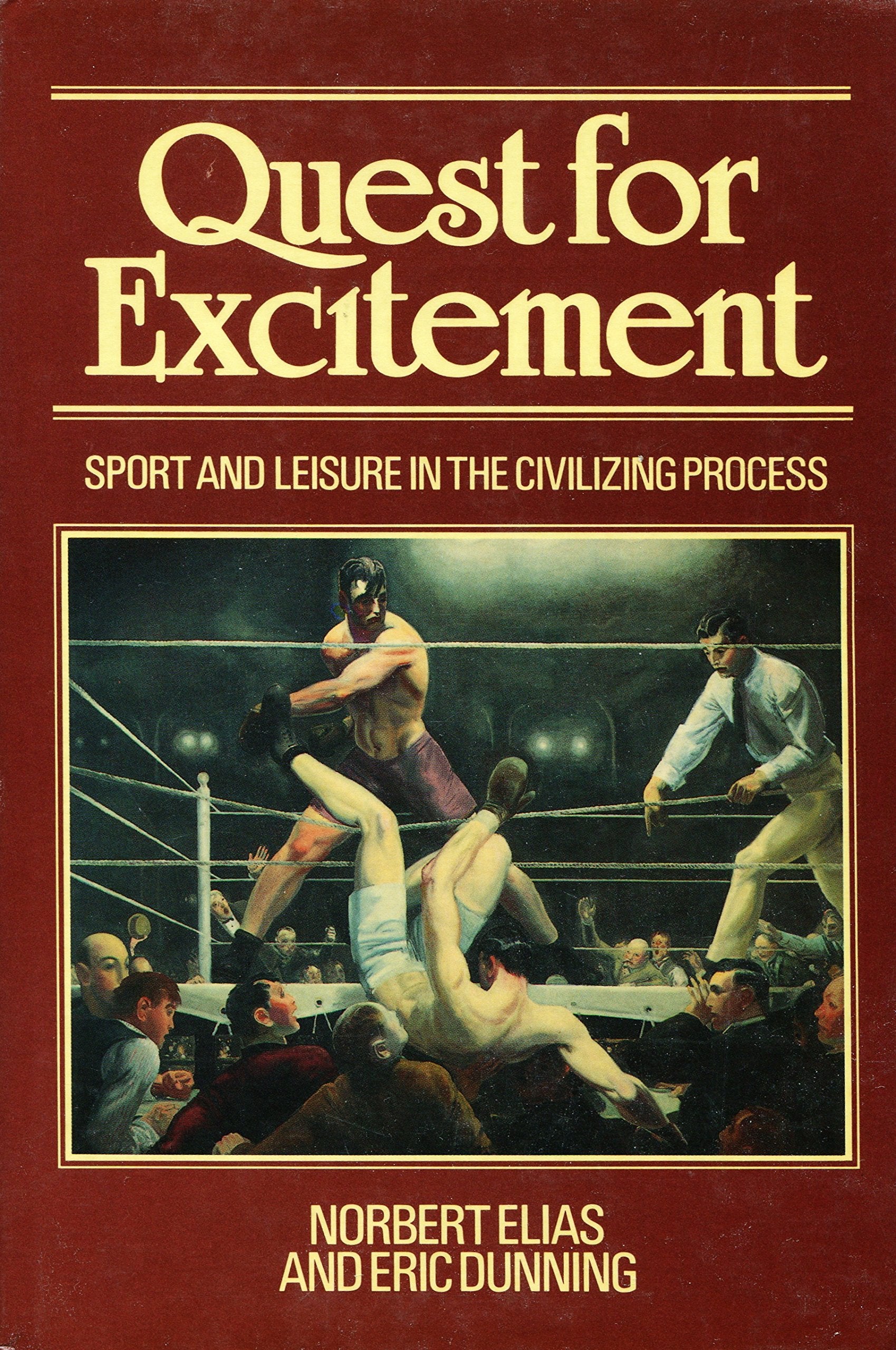 Quest for Excitement: Sport and Leisure in the Civilizing Process,Used