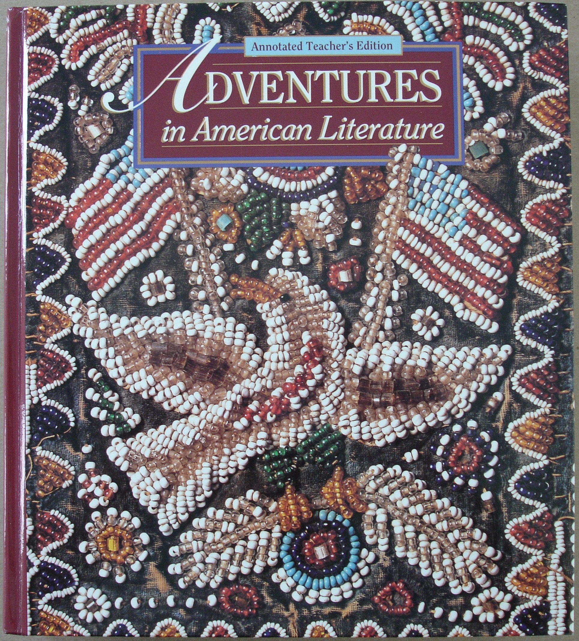 Adventures in American Literature, Annotated Teacher's Edition,Used