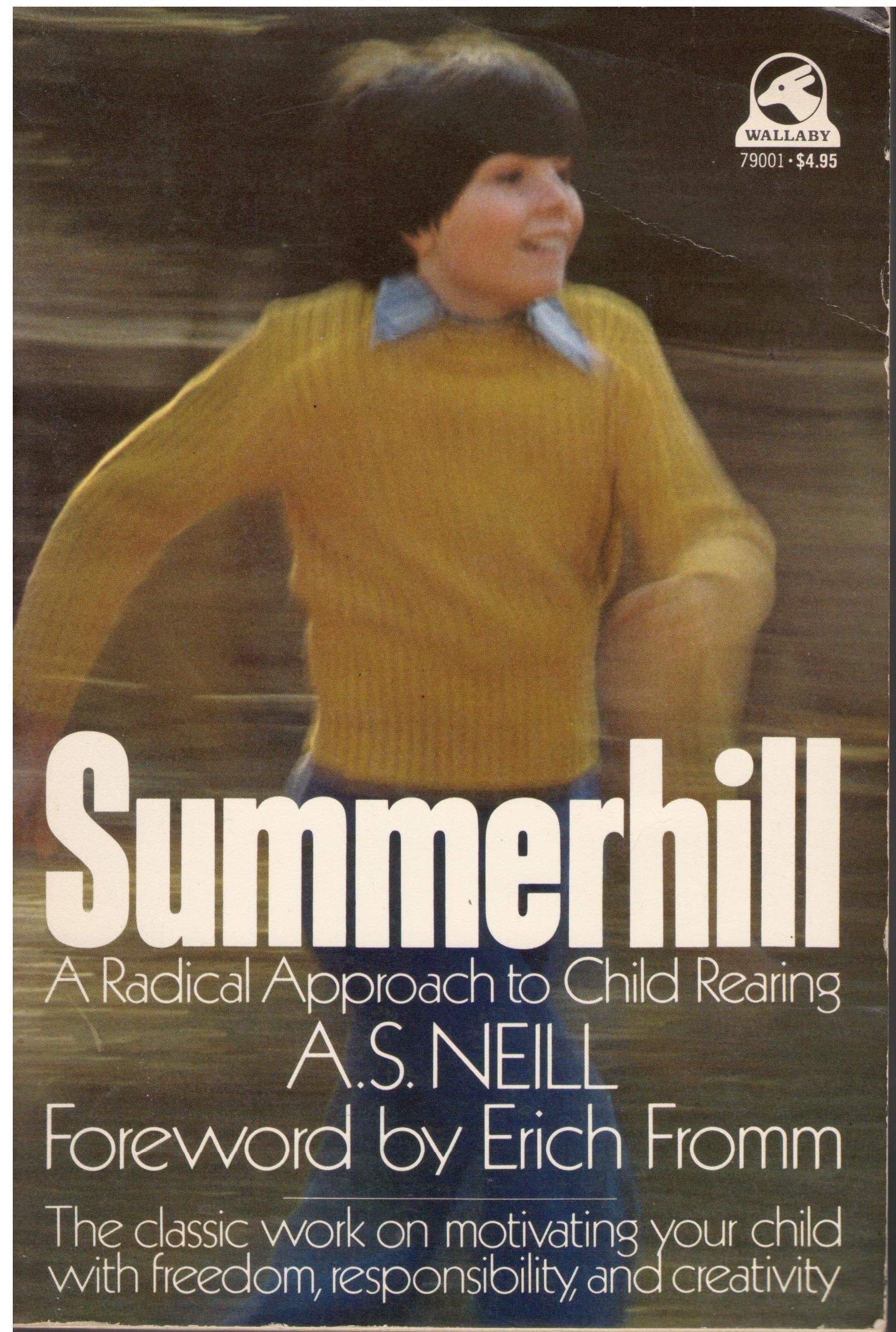 Summerhill: A Radical Approach to Childrearing,Used