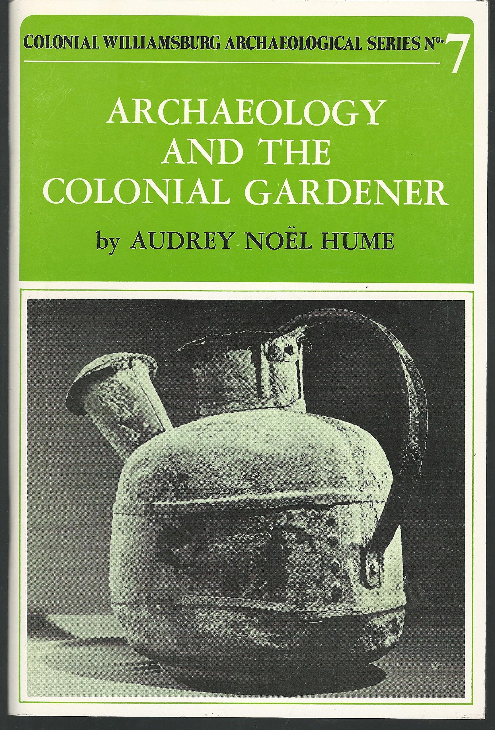 Archaeology and the Colonial Gardener,Used