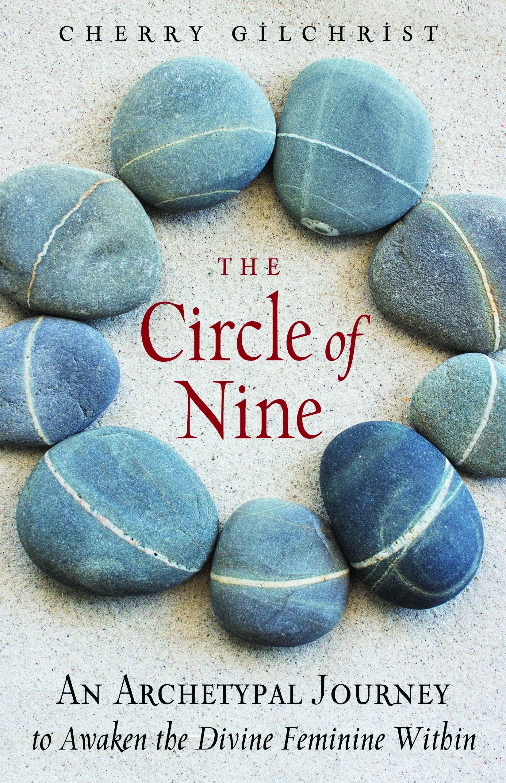 The Circle Of Nine: An Archetypal Journey To Awaken The Divine Feminine Within,Used
