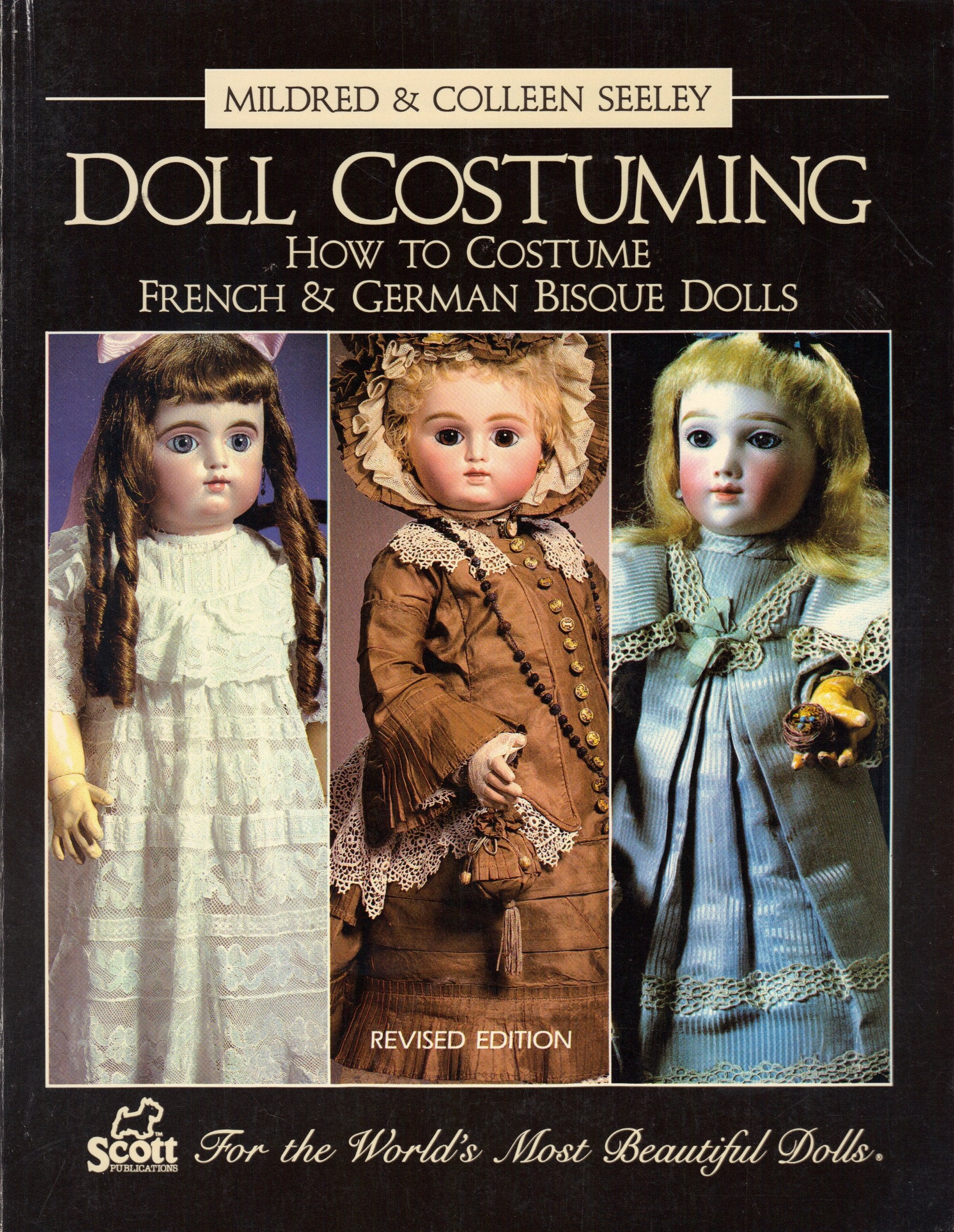 Doll Costuming How To Costume French & German Bisque Dolls-used