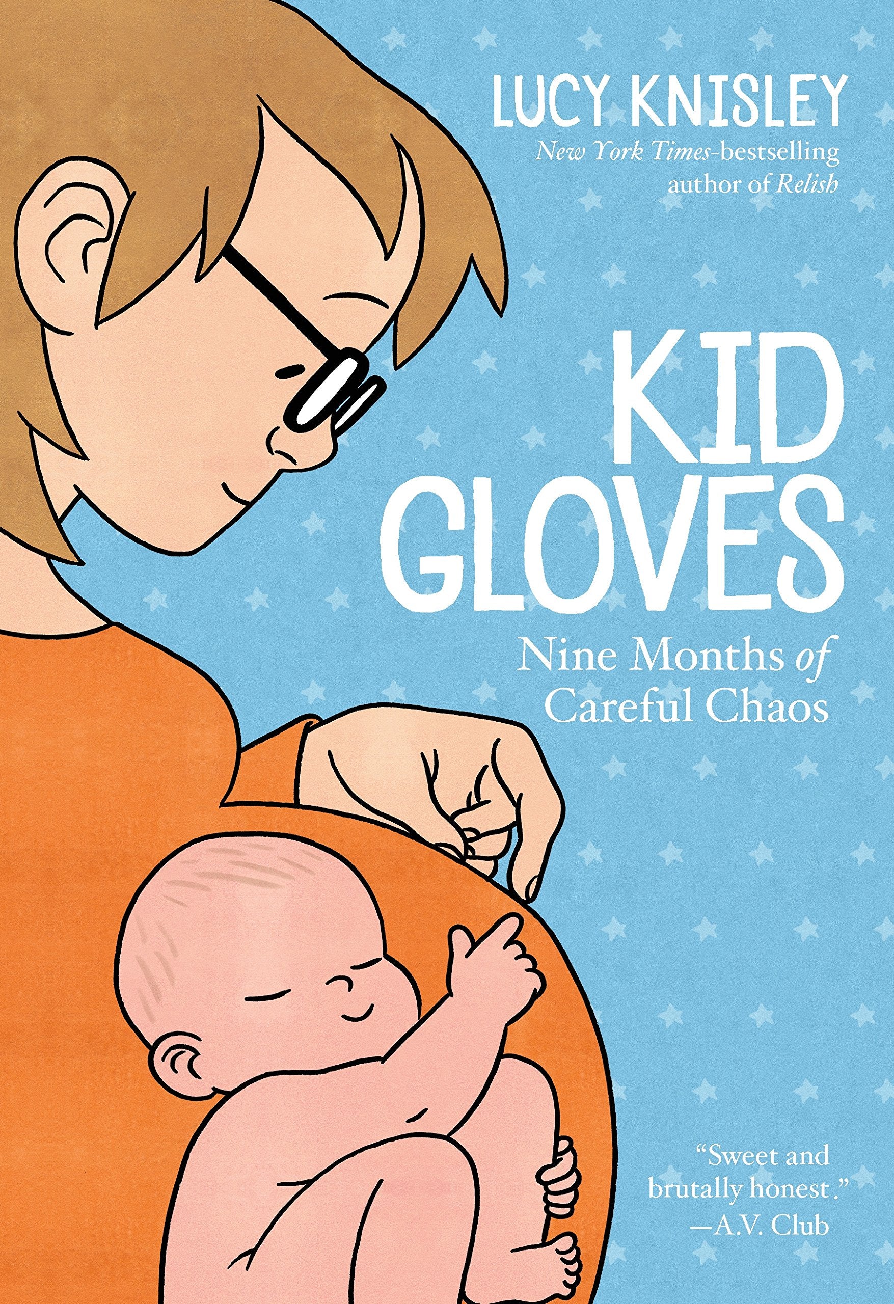 Kid Gloves: Nine Months of Careful Chaos,Used
