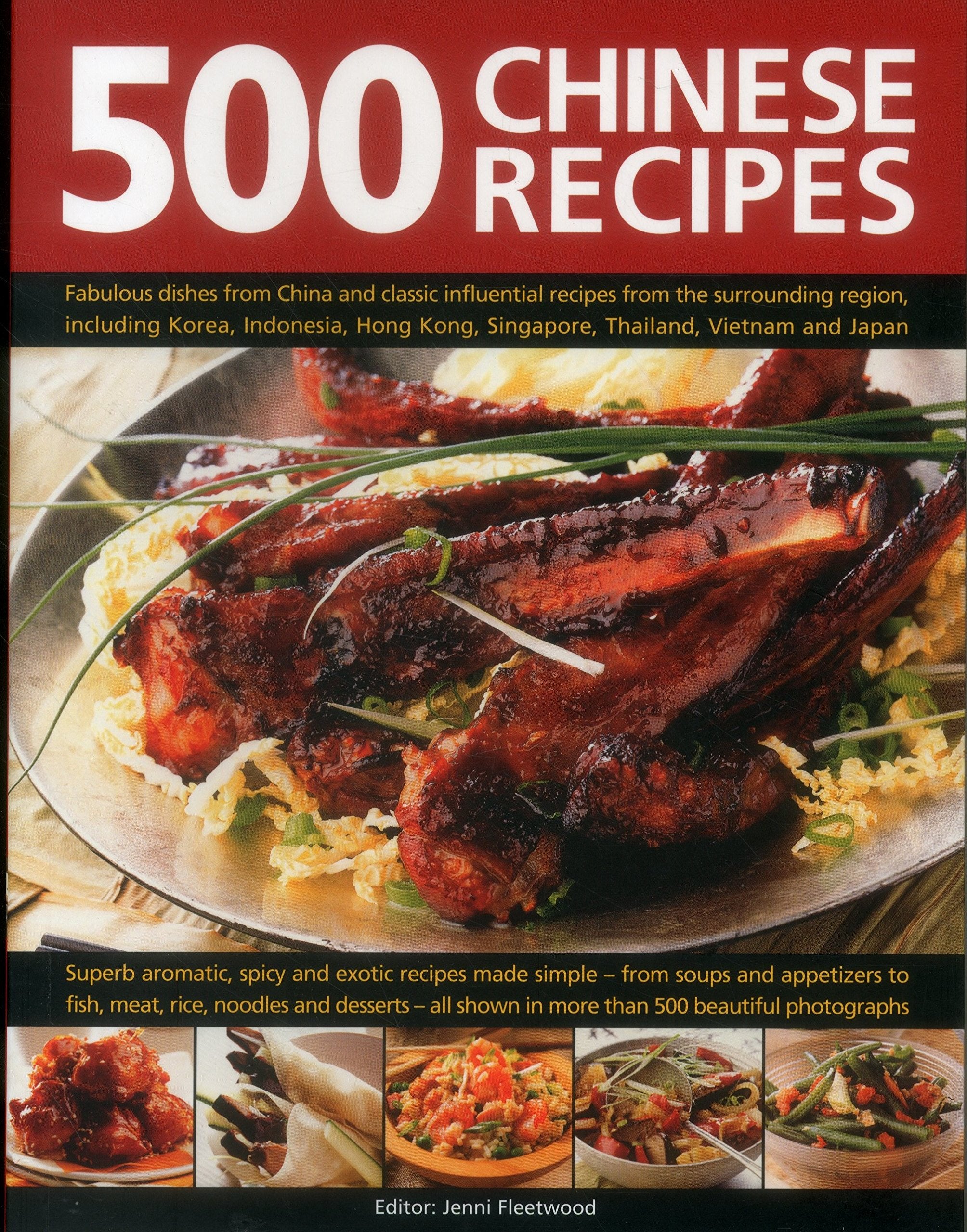 500 Chinese Recipes: Fabulous Dishes From China And Classic Influential Recipes From The Surrounding Region, Including Korea, In,Used