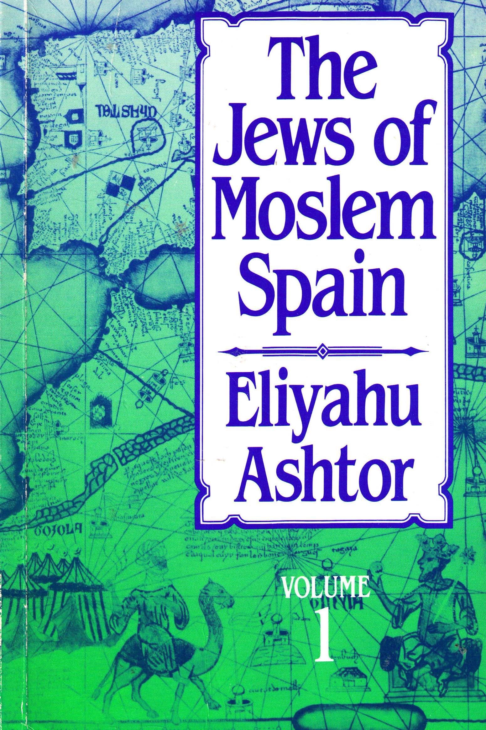 Jews of Moslem Spain/Volume 1 and Volumes 2 and 3 in One Book,Used