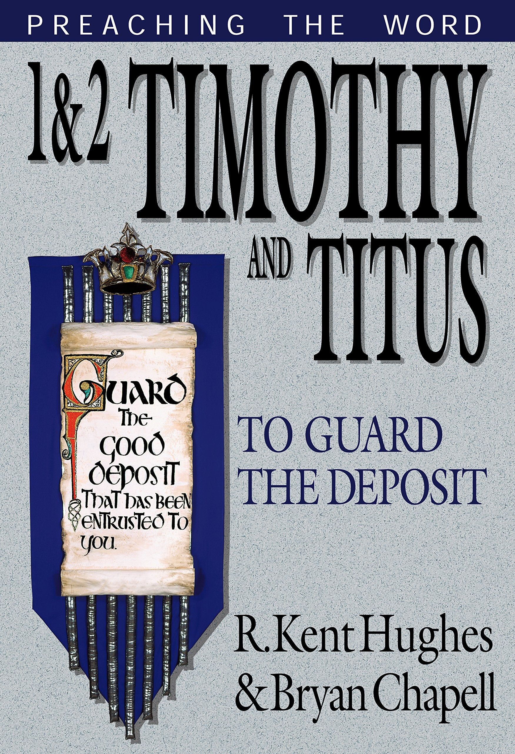 12 Timothy and Titus: To Guard the Deposit (Preaching the Word),Used