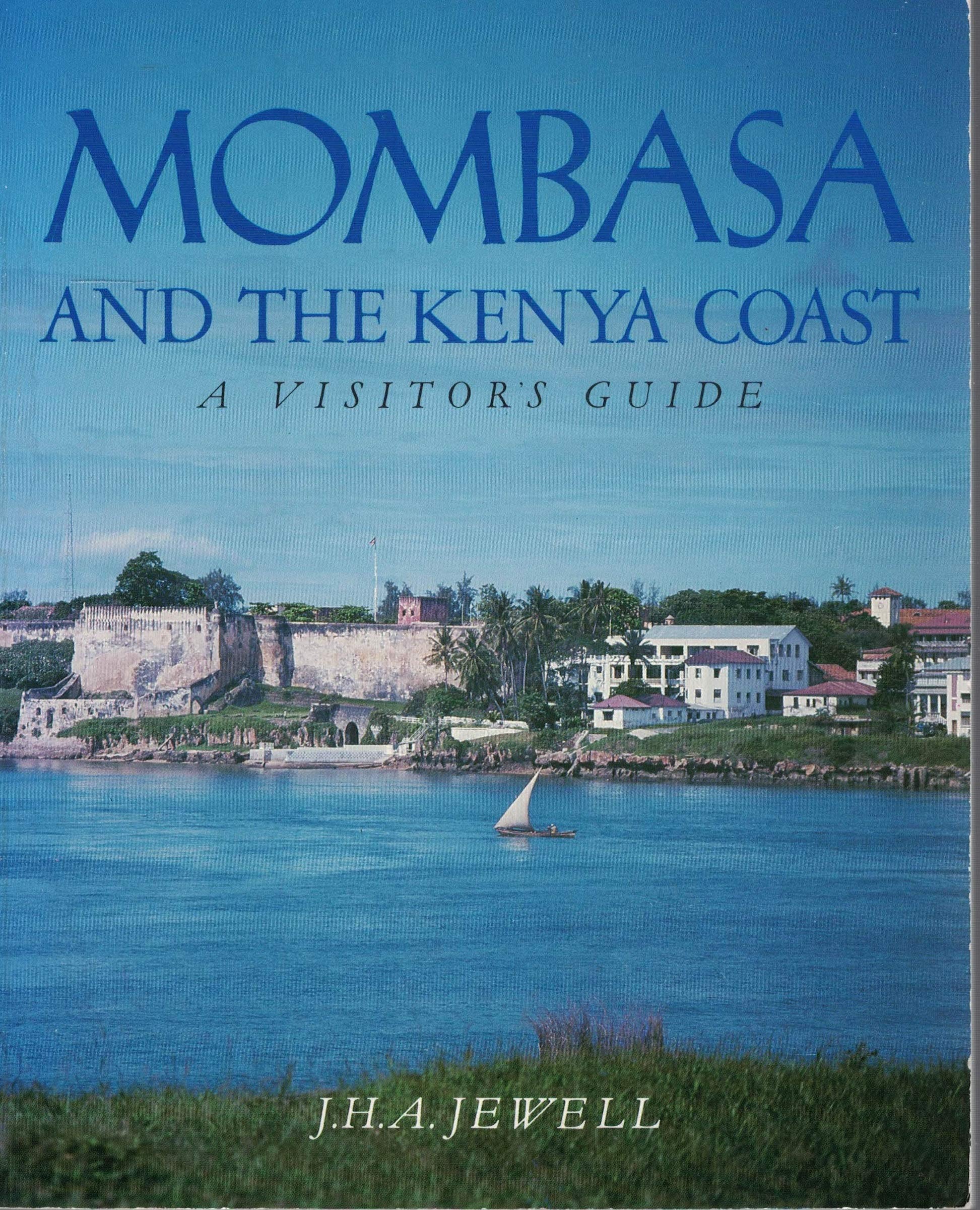 Mombasa and the Kenya Coast: A Visitor's Guide,Used