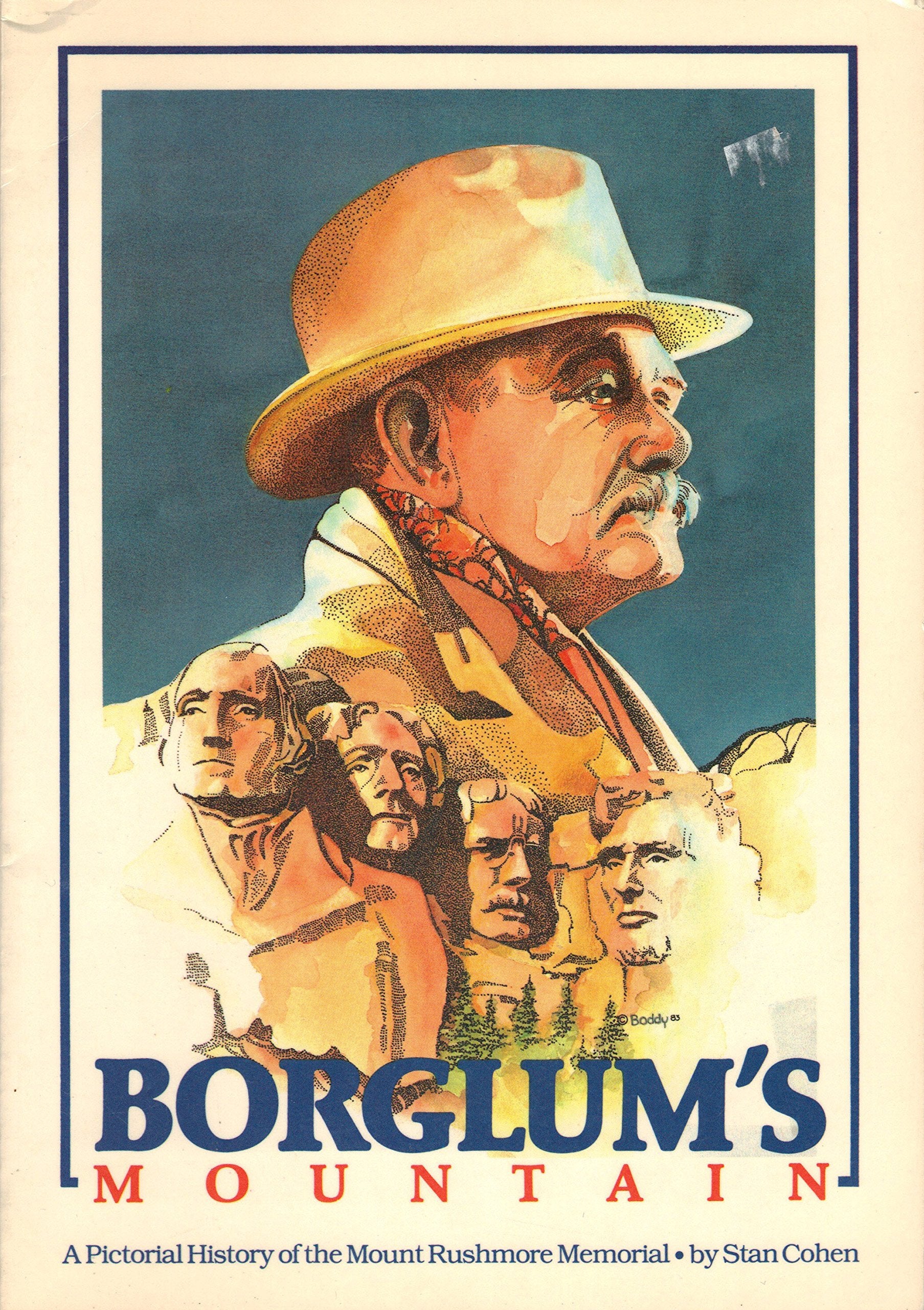 Borglum's Mountain: A Pictorial History of the Mount Rushmore Memorial,Used