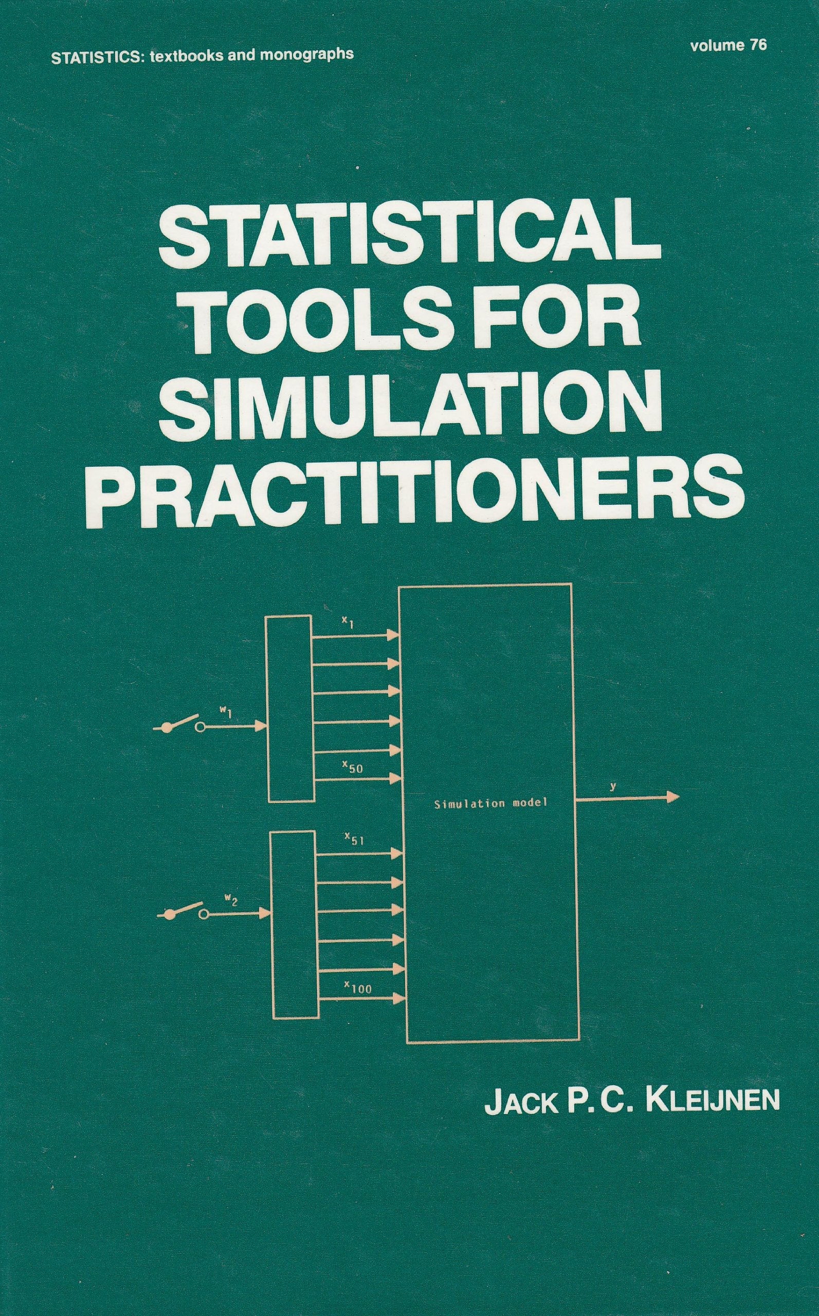 Statistical Tools For Simulation Practitioners (Statistics, A Series Of Textbooks And Monographs),Used