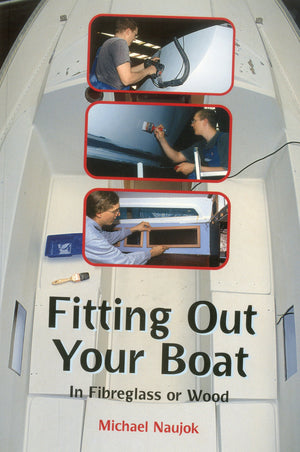 Fitting Out Your Boat: In Fiberglass or Wood,Used