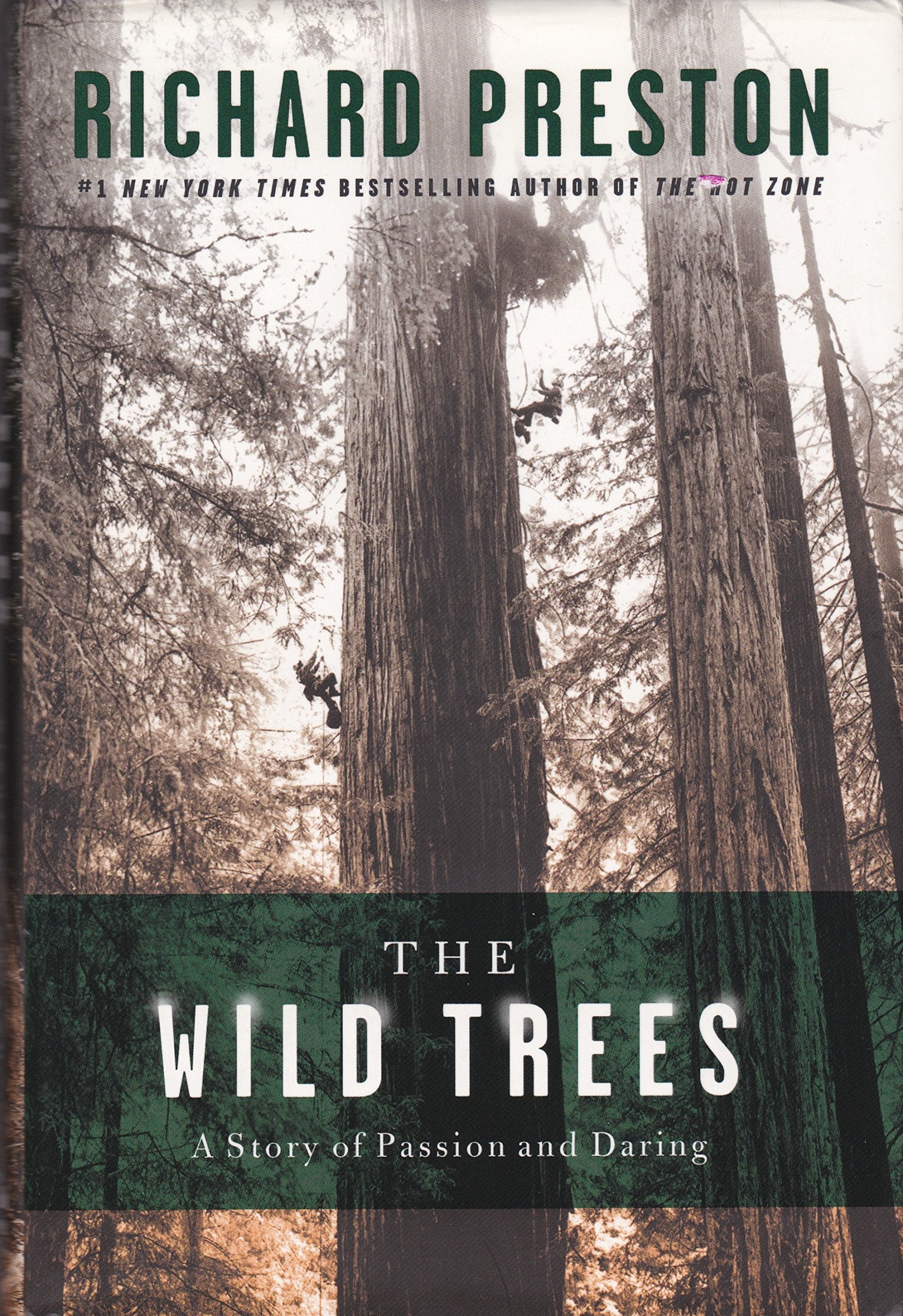 The Wild Trees: A Story Of Passion And Daring