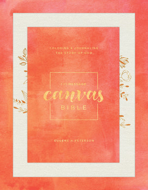 The Message Canvas Bible (CanvasLook, Gold Leaf): Coloring and Journaling the Story of God,Used