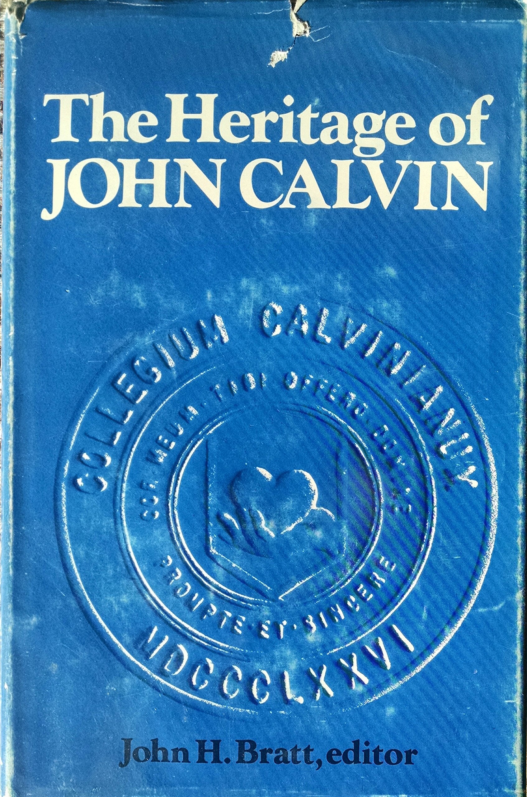 The Heritage Of John Calvin;: Heritage Hall Lectures, 196070 (Heritage Hall Publications)
