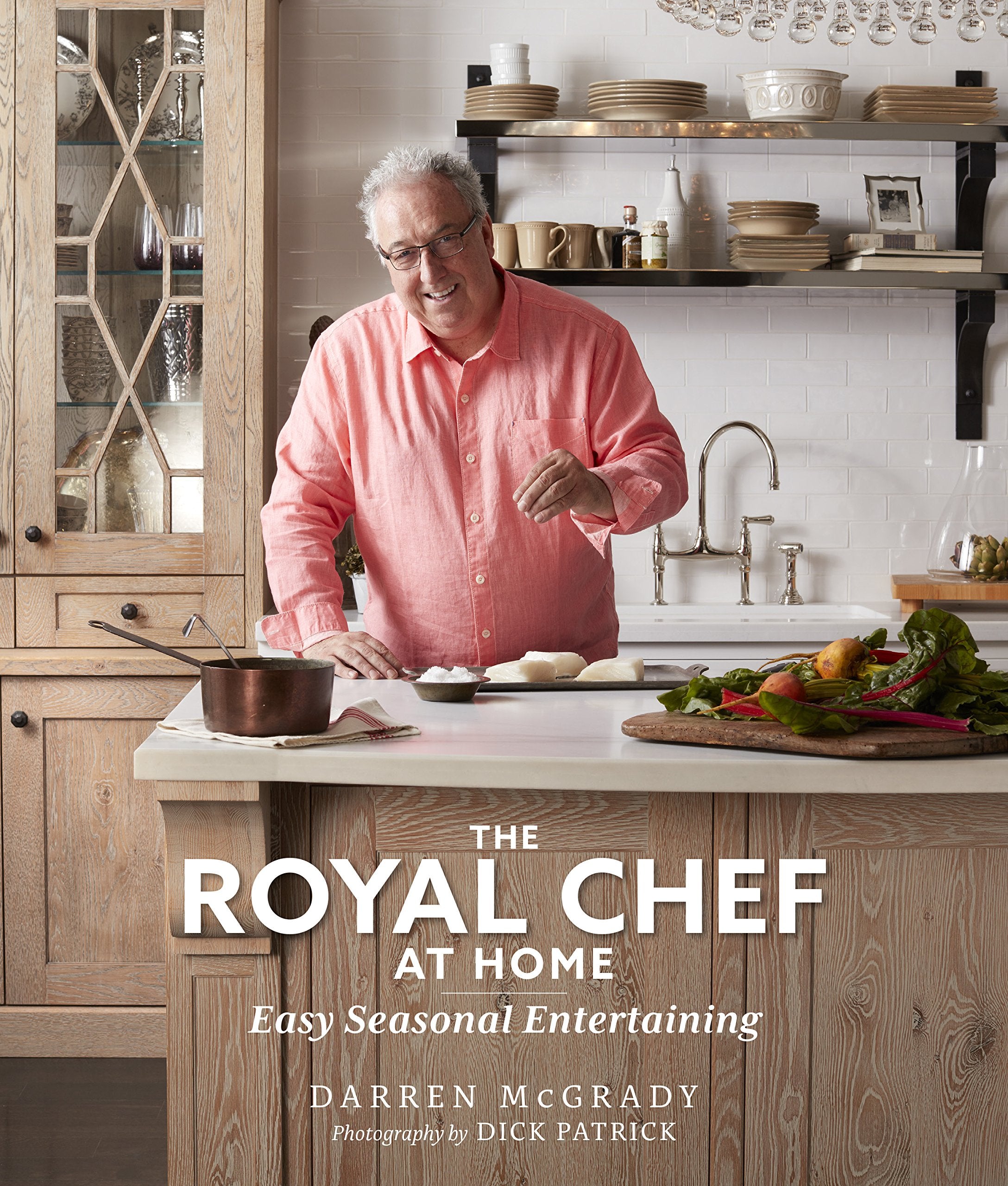 The Royal Chef At Home: Easy Seasonal Entertaining