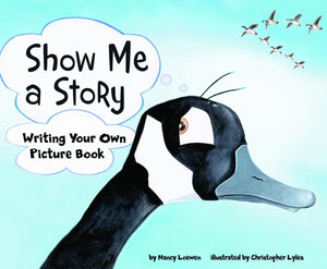 Show Me a Story: Writing Your Own Picture Book (Writer's Toolbox),Used