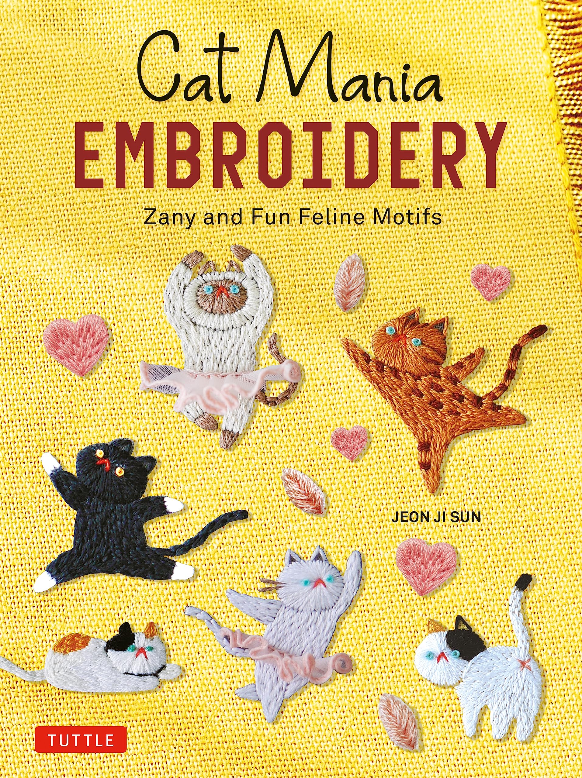 Cat Mania Embroidery: Zany And Fun Feline Motifs,Used