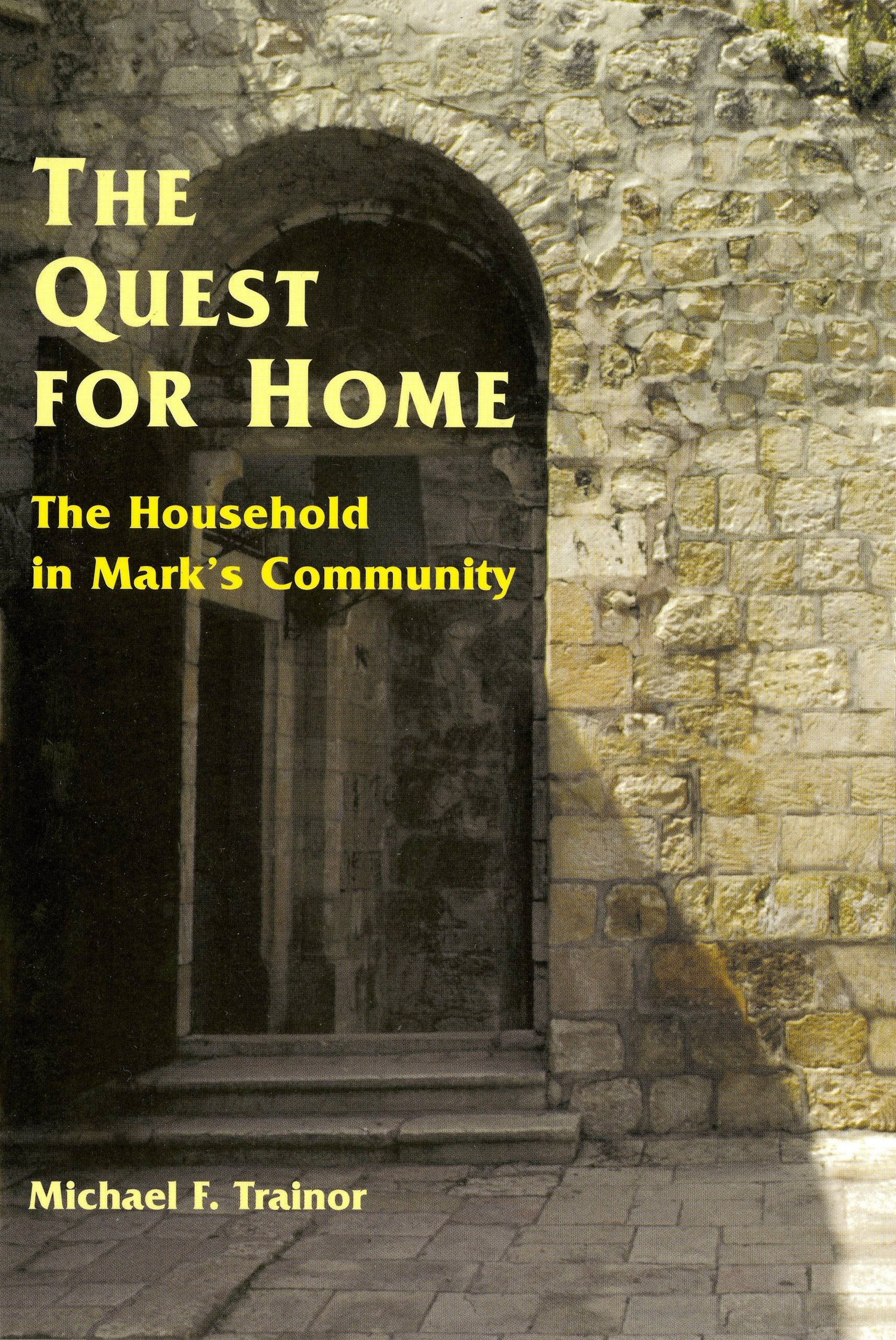 The Quest for Home: The Household in Mark's Community,Used