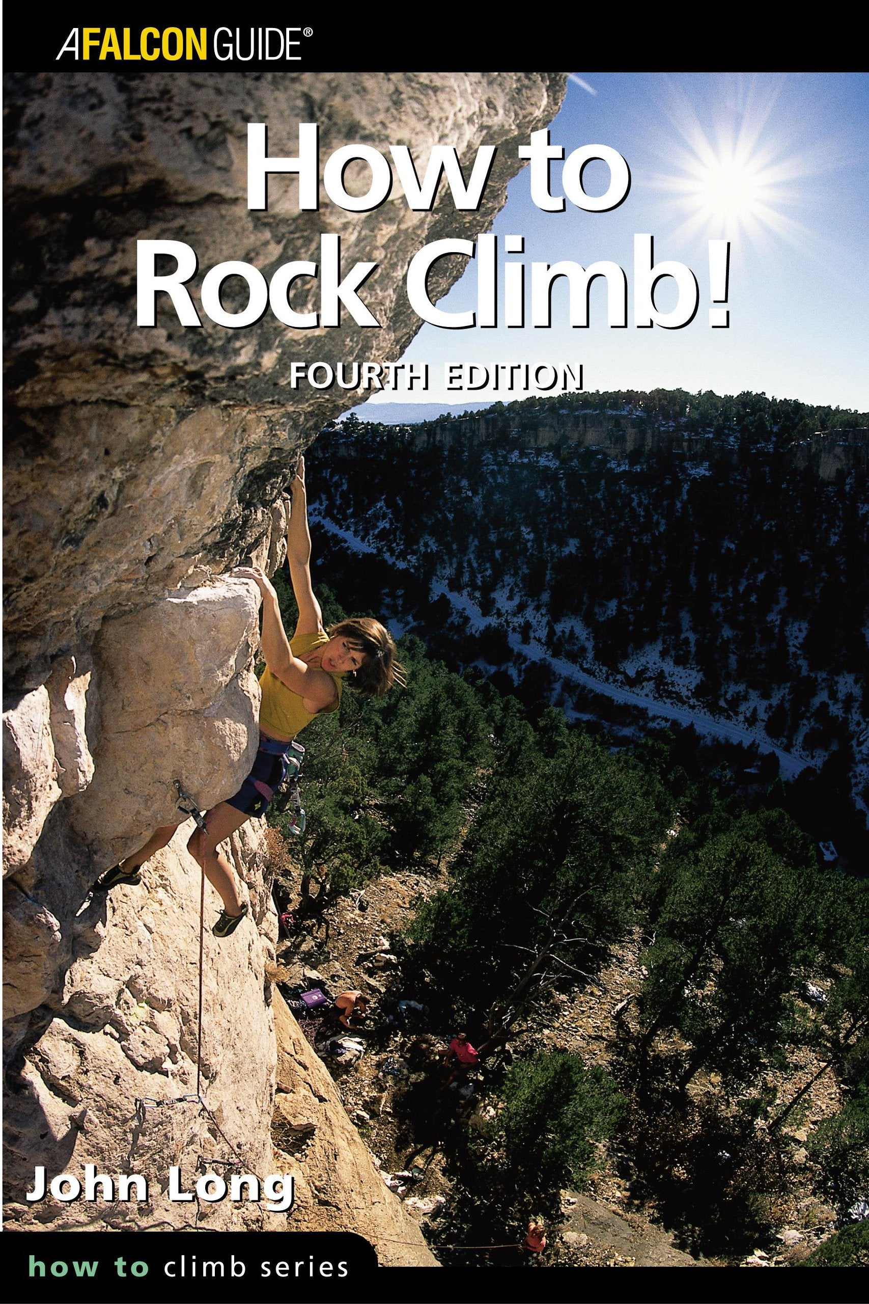 How to Rock Climb! (How to Climb Series),Used