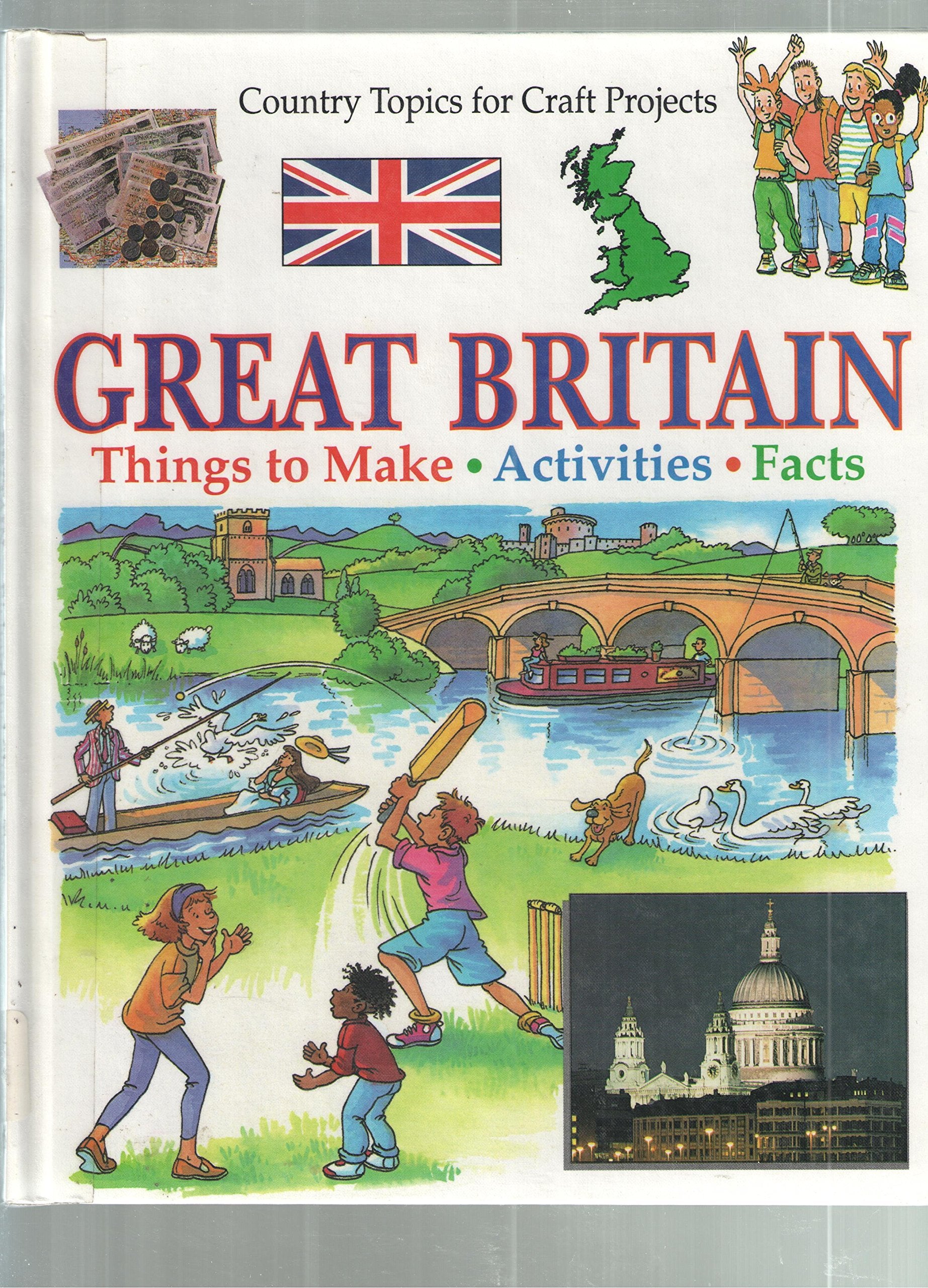 Great Britain: Country Topics for Crafts Projects (Country Topics for Craft Projects),Used