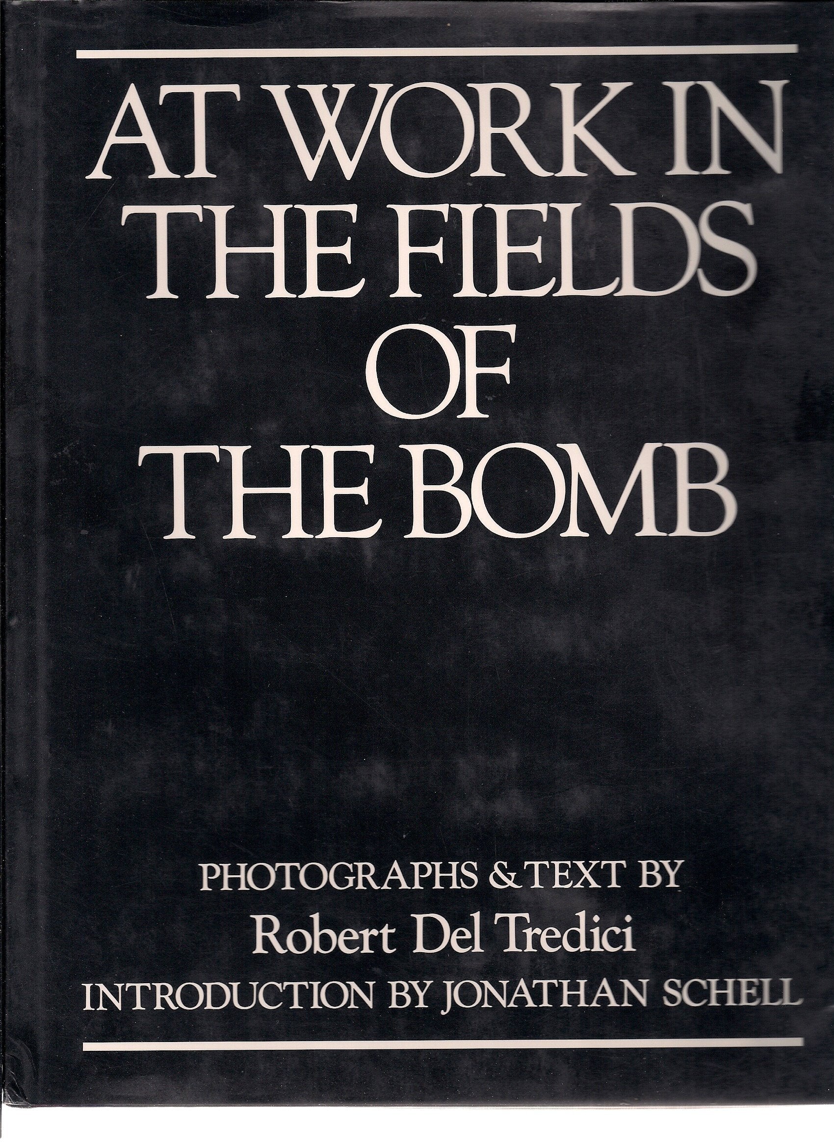 At Work In The Fields Of The Bomb,Used