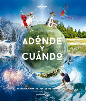 Lonely Planet Adonde Y Cuando (Spanish Edition)