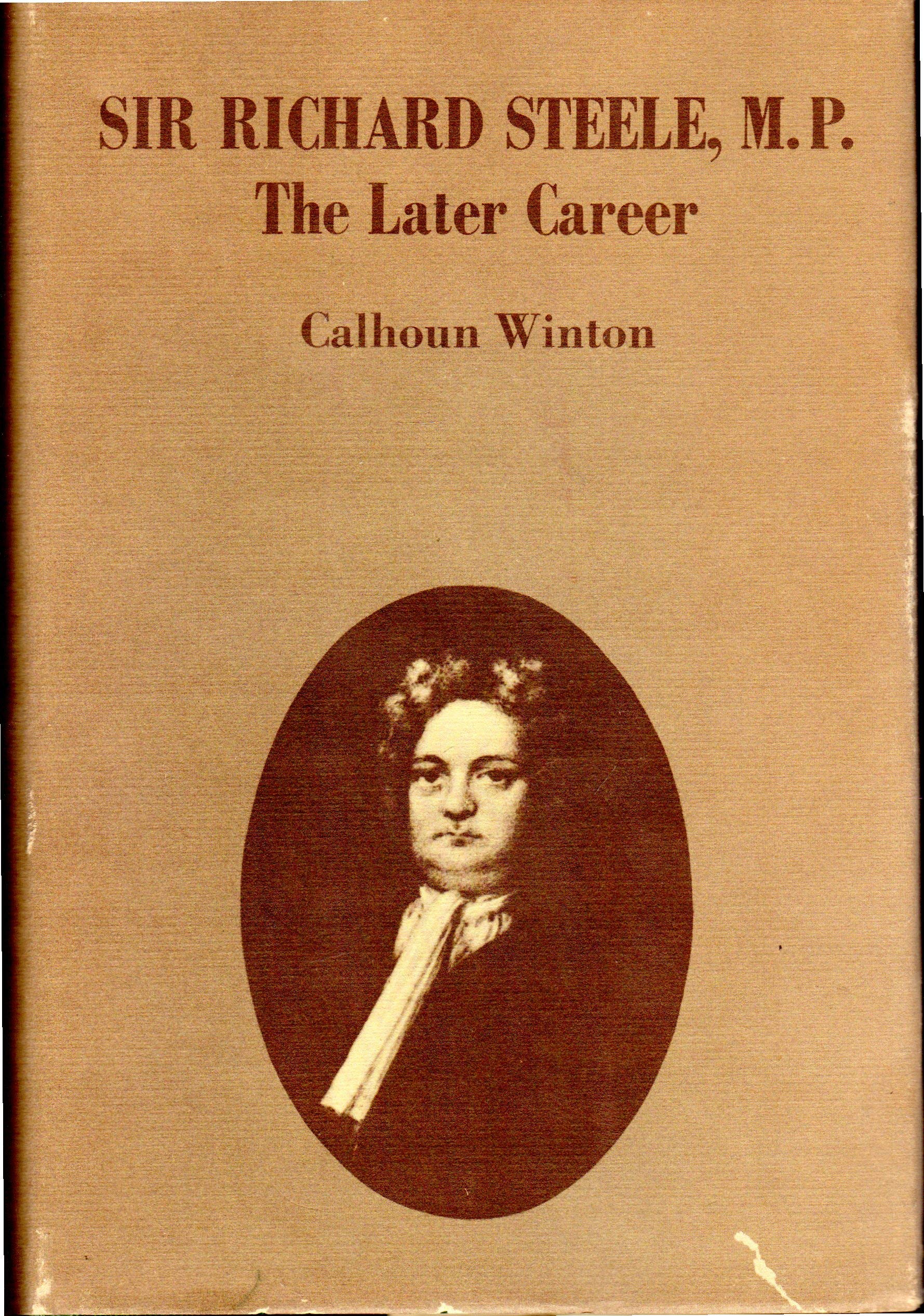 Sir Richard Steele M.P.: The Later Career,Used