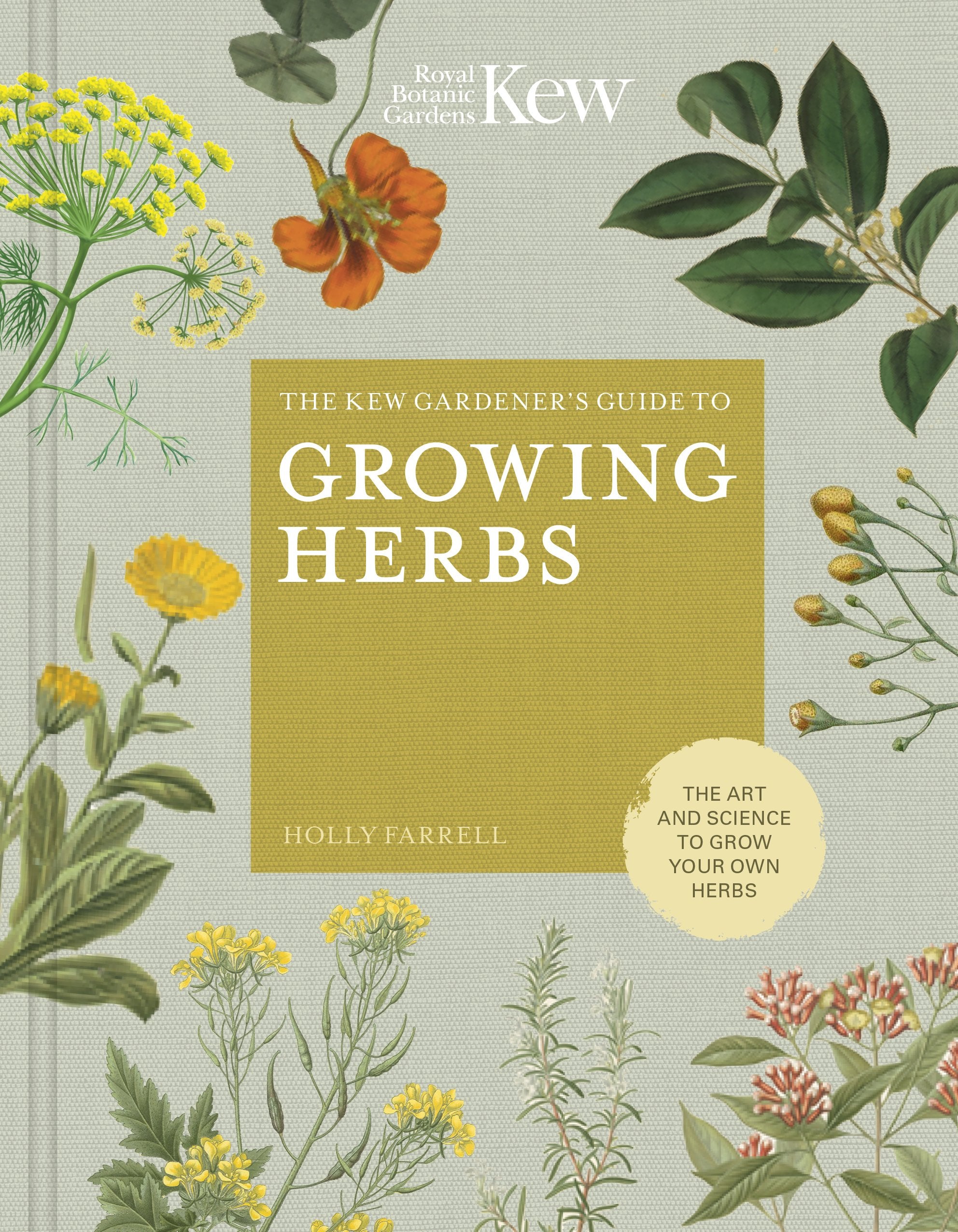 The Kew Gardener's Guide to Growing Herbs: The art and science to grow your own herbs (Volume 2) (Kew Experts, 2),Used