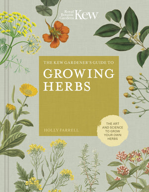 The Kew Gardener's Guide to Growing Herbs: The art and science to grow your own herbs (Volume 2) (Kew Experts, 2),Used