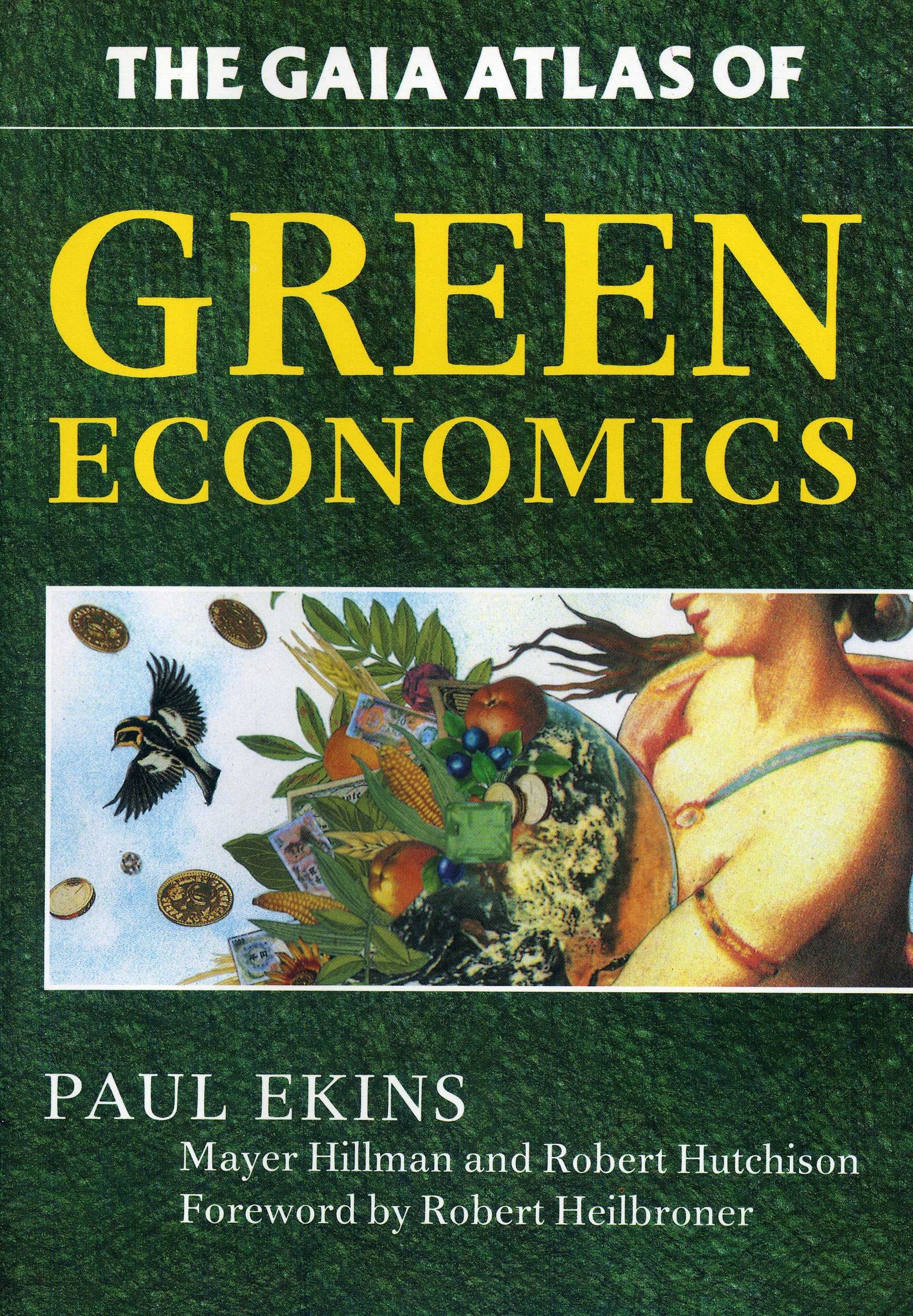 GAIA Atlas of Green Economics (Gaia Future),Used