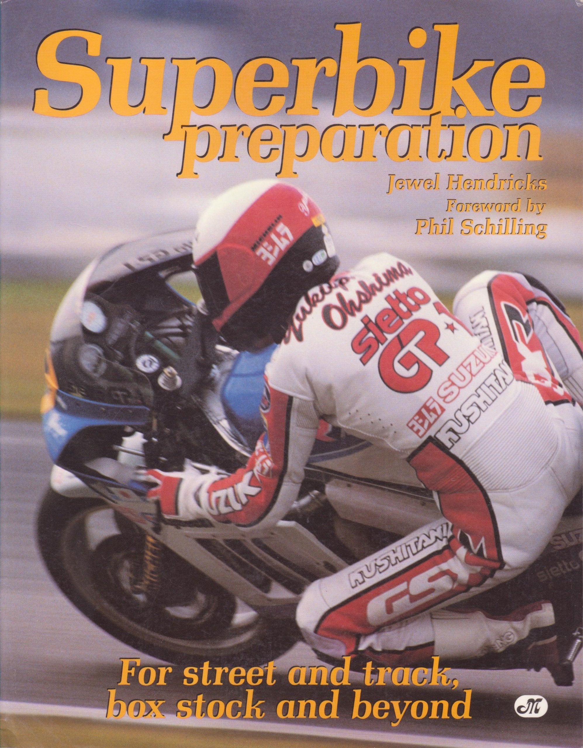 Superbike Preparation: For Street and Track, Box Stock and Beyond,Used