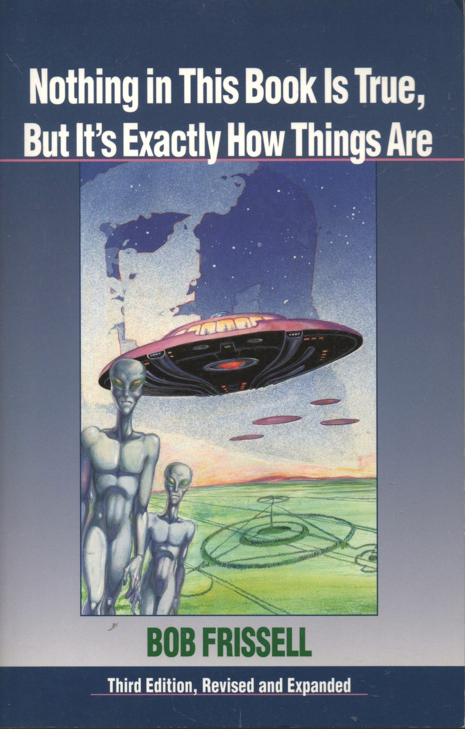 Nothing in This Book Is True, But It's Exactly How Things Are,New