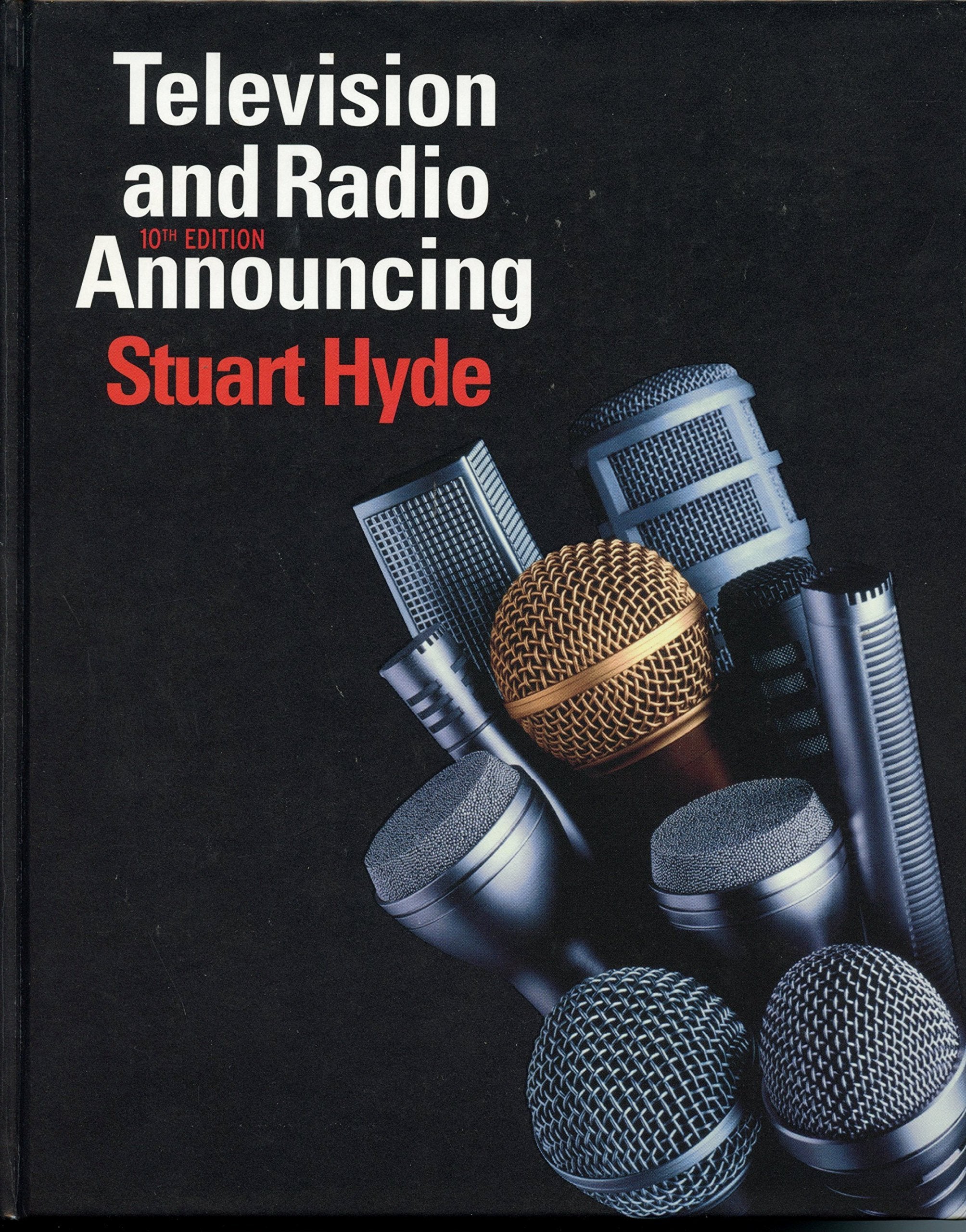 Television and Radio Announcing, 10th Edition,Used