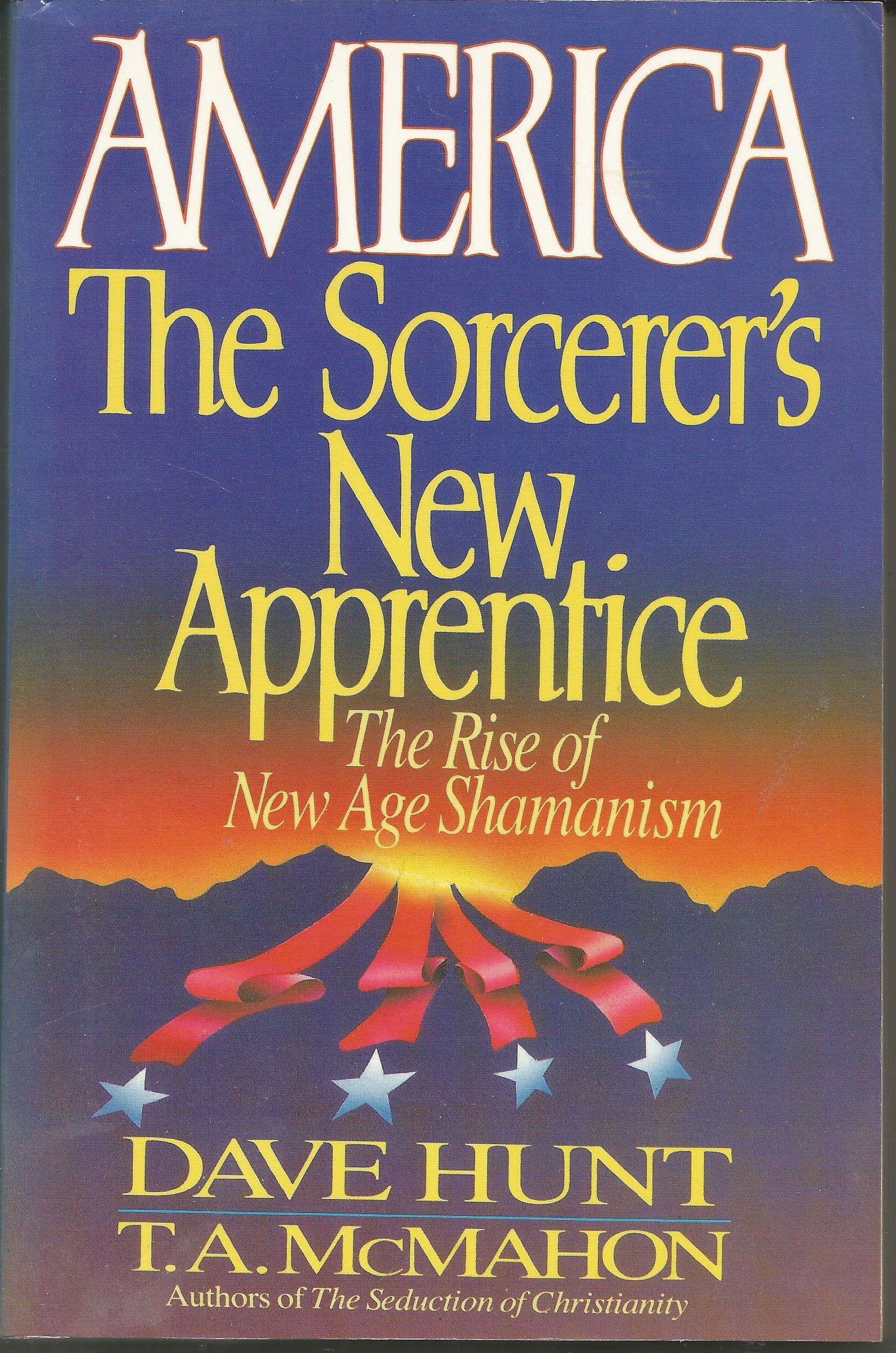America, the Sorcerer's New Apprentice: The Rise of New Age Shamanism,Used