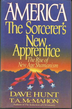 America, the Sorcerer's New Apprentice: The Rise of New Age Shamanism,Used